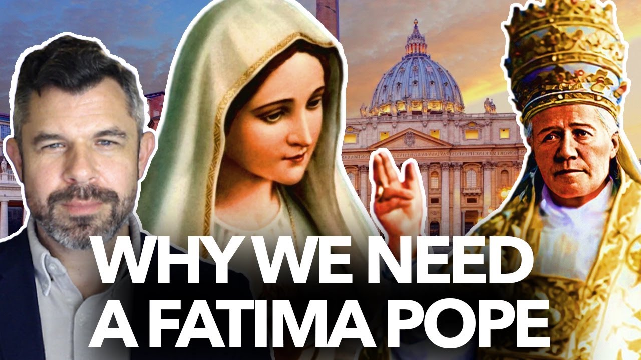 1207: Why we need a Fatima Pope – We need a Marian Pontiff – Dr. Taylor Marshall