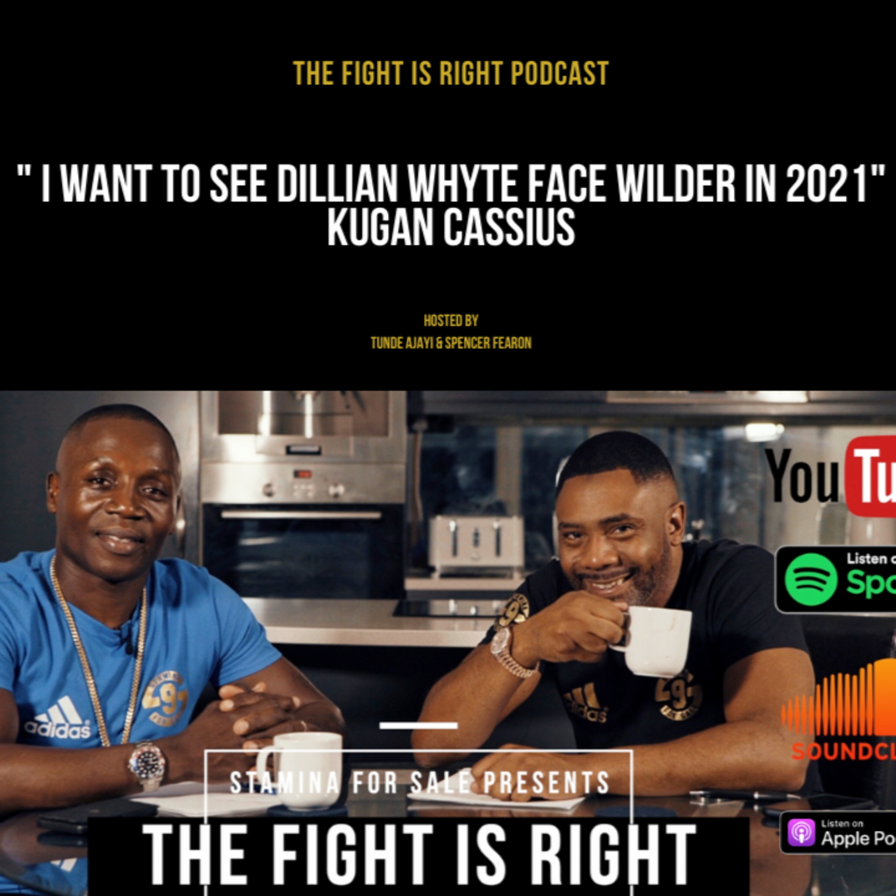 The Fight Is Right hosted by Tunde Ajayi & Spencer Fearon