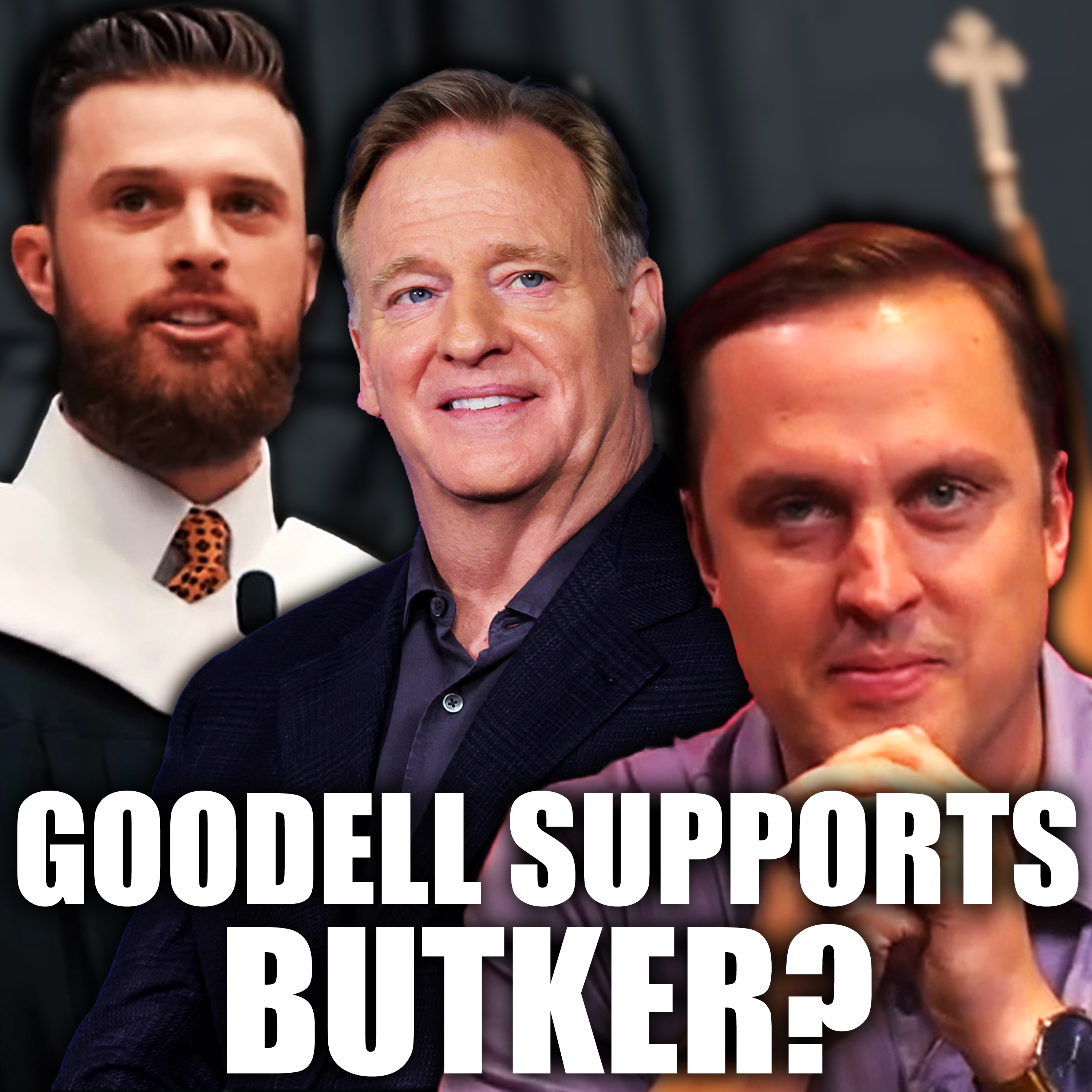 Goodell Addresses Butker’s Comments + Clay Travis | episode artwork