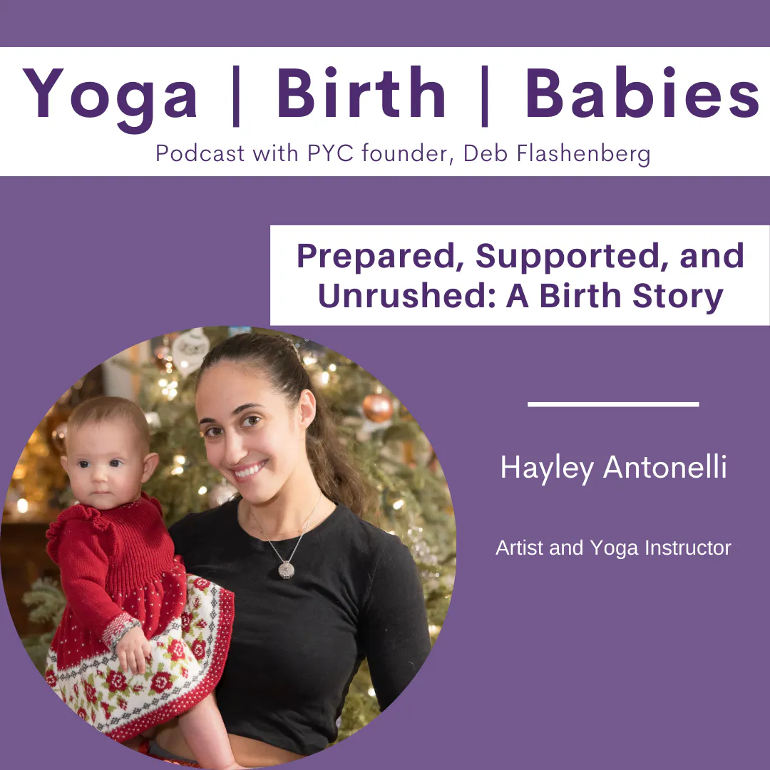 Prepared, Supported, and Unrushed: A Birth Story with Hayley Antonelli Prepared, Supported, and Unrushed: A Birth Story with Hayley Antonelli