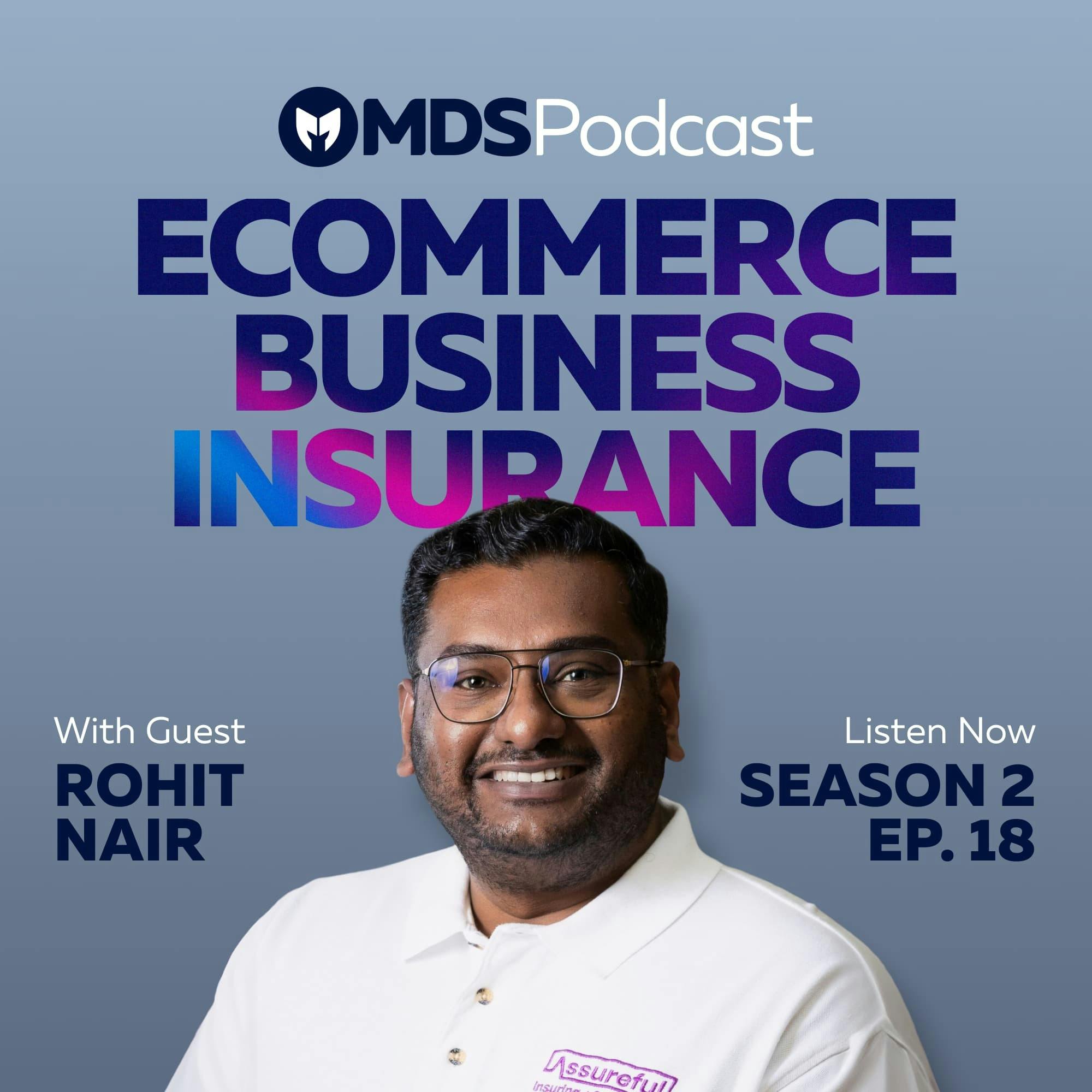 #51 – Rohit Nair: eCommerce Business Insurance: How to Protect Your Amazon Business