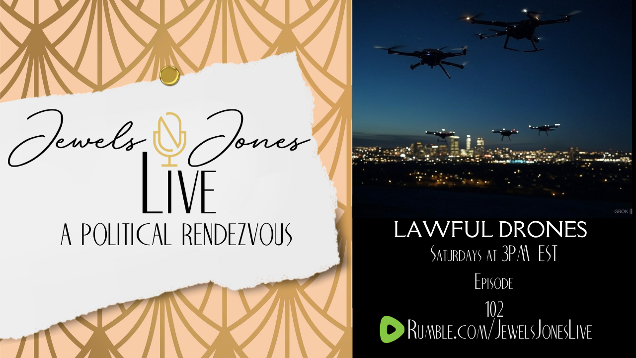 LAWFUL DRONES | A Political Rendezvous - Ep. 102 episode artwork
