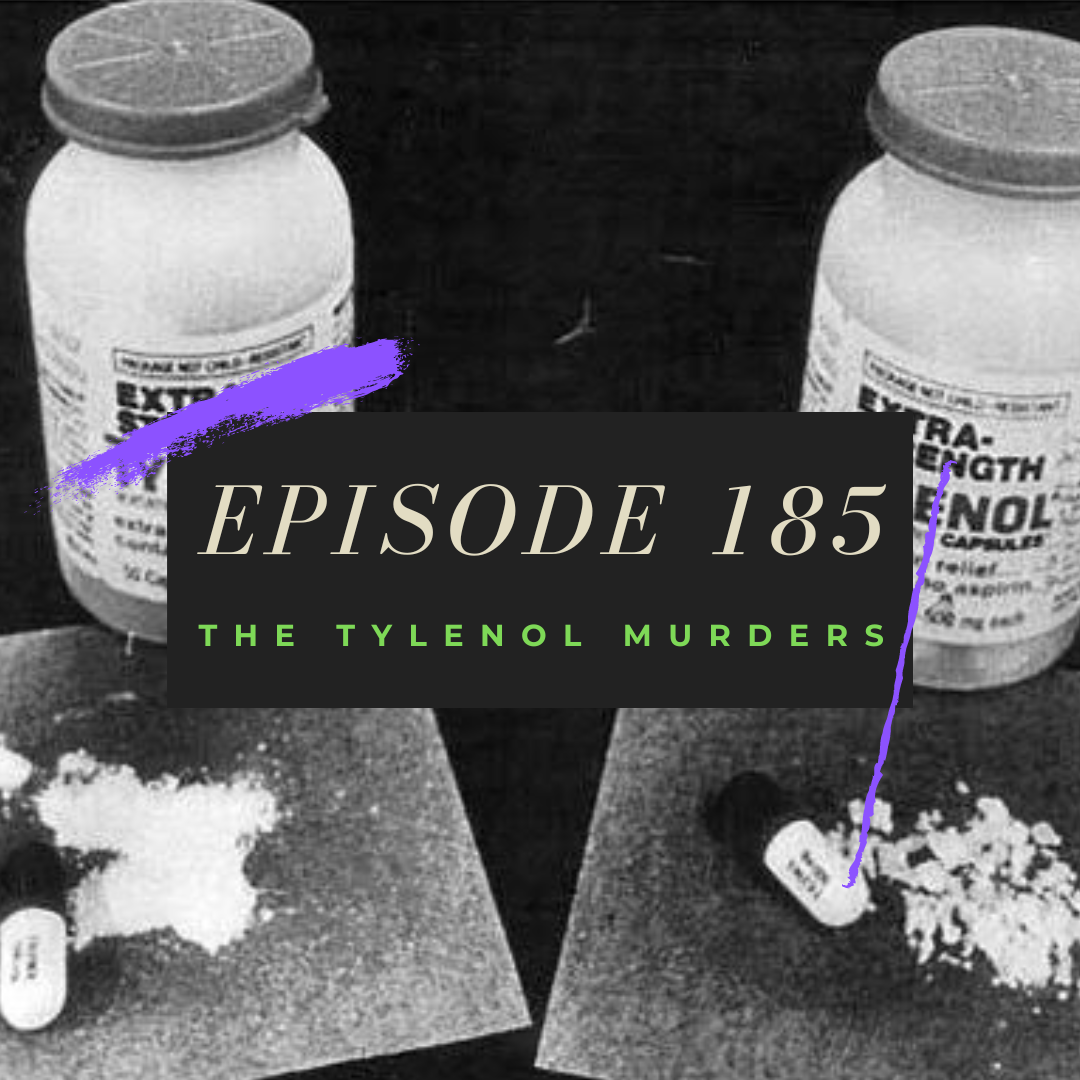 Ep. 185: The Tylenol Murders