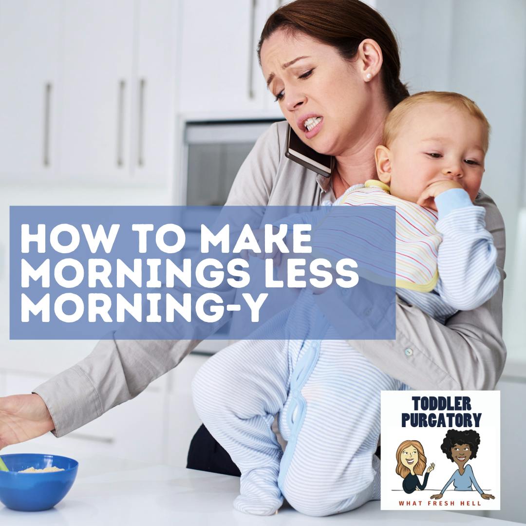 How to Make Mornings Less Morning-y