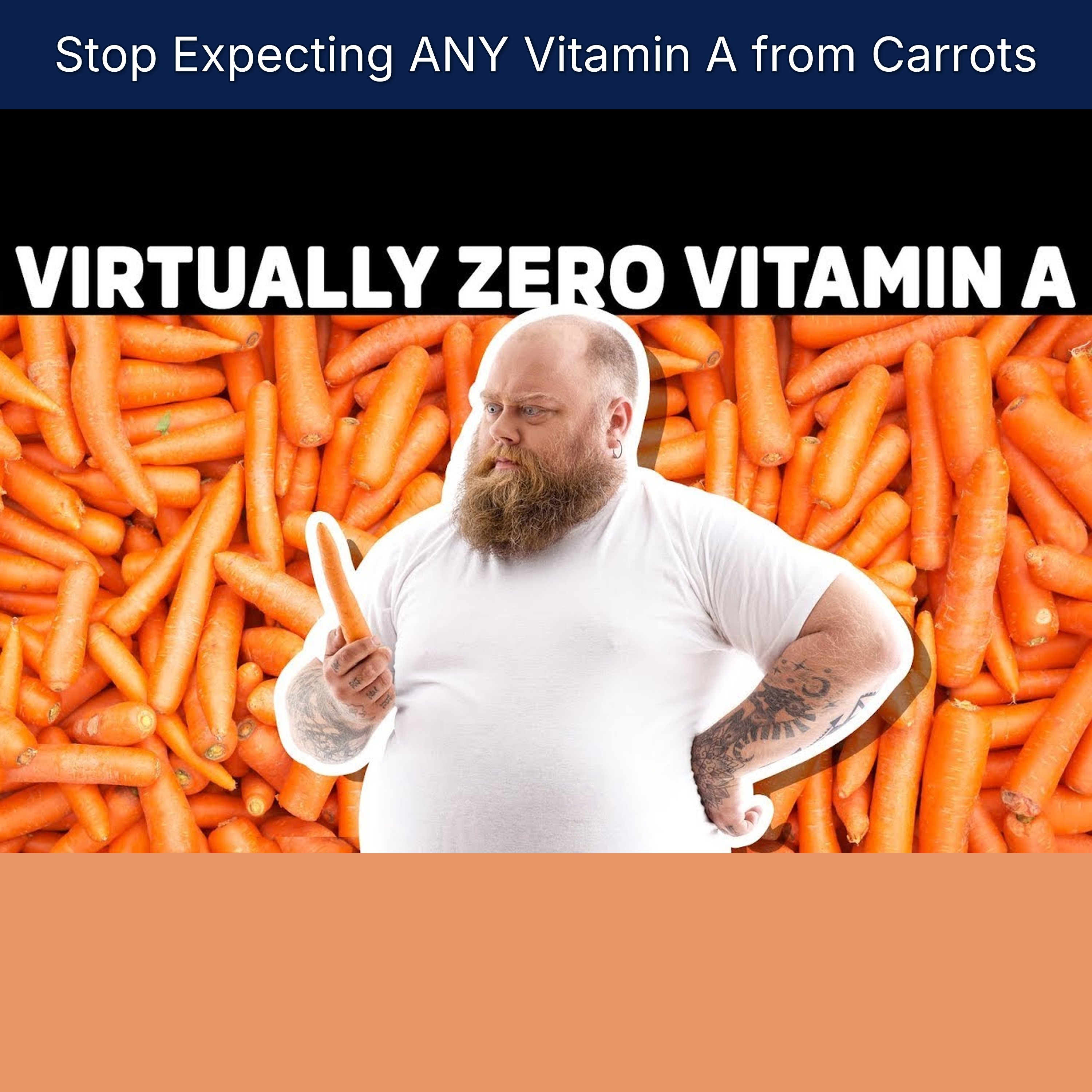 Stop Expecting ANY Vitamin A from Carrots