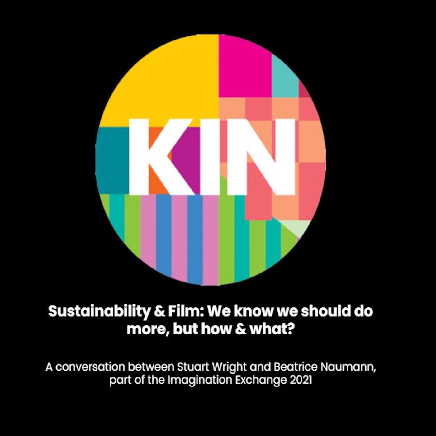 IMAGINATION EXCHANGE - Sustainability & Film: We know we should do more, but how & what? episode artwork