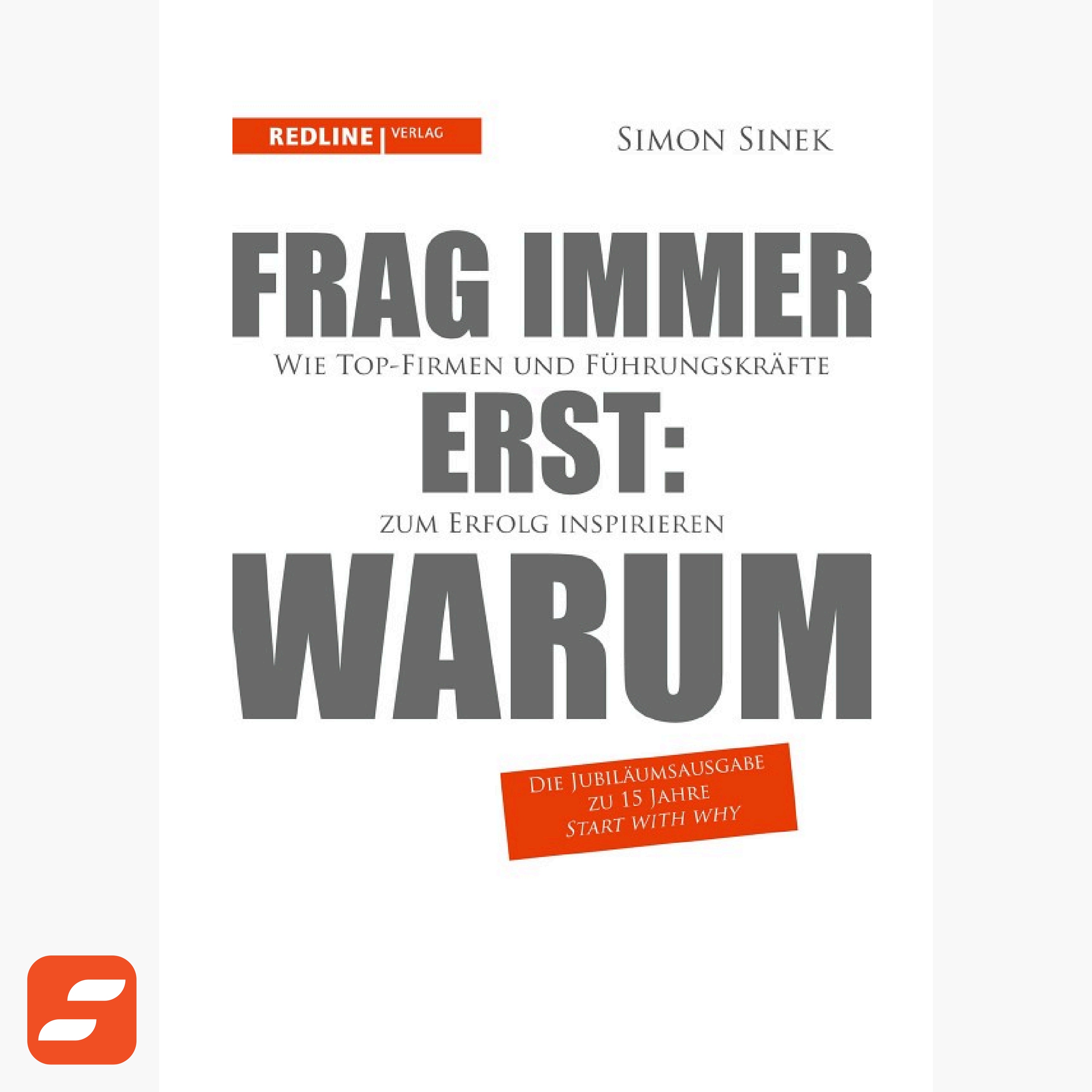 Frag immer erst: Warum Hörbuch-Zusammenfassung | Simon Sinek (Start With Why) episode artwork