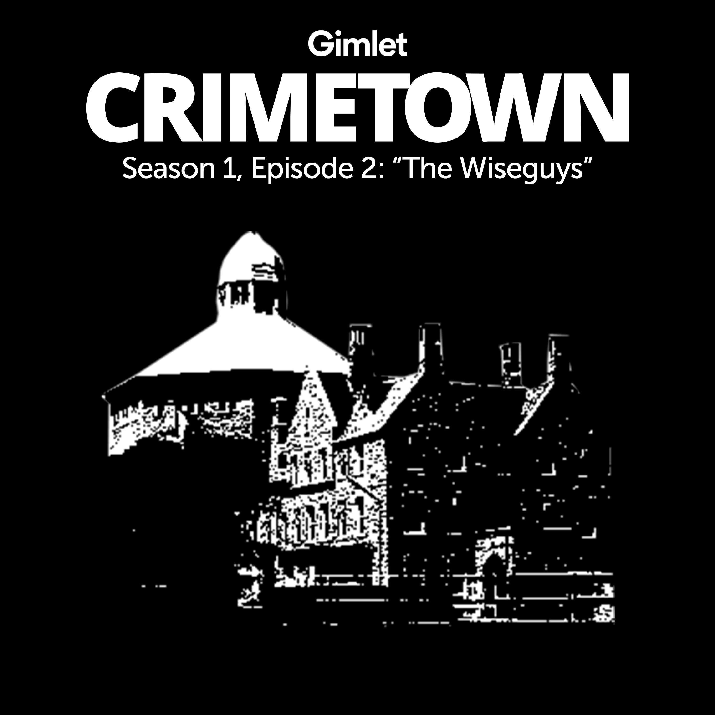 S1 E02: The Wiseguys