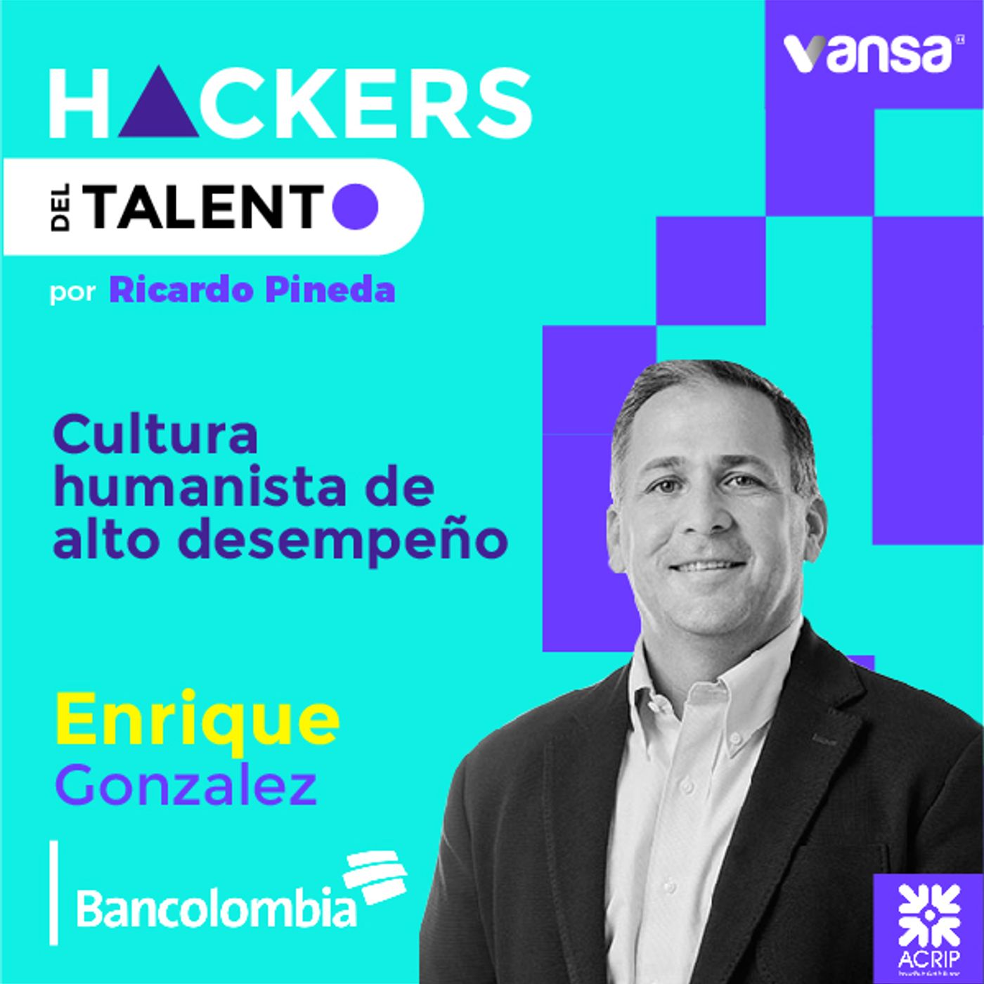 031. Cultura humanista de alto desempeño- Enrique Gonzalez (Bancolombia)  -  Lado B episode artwork