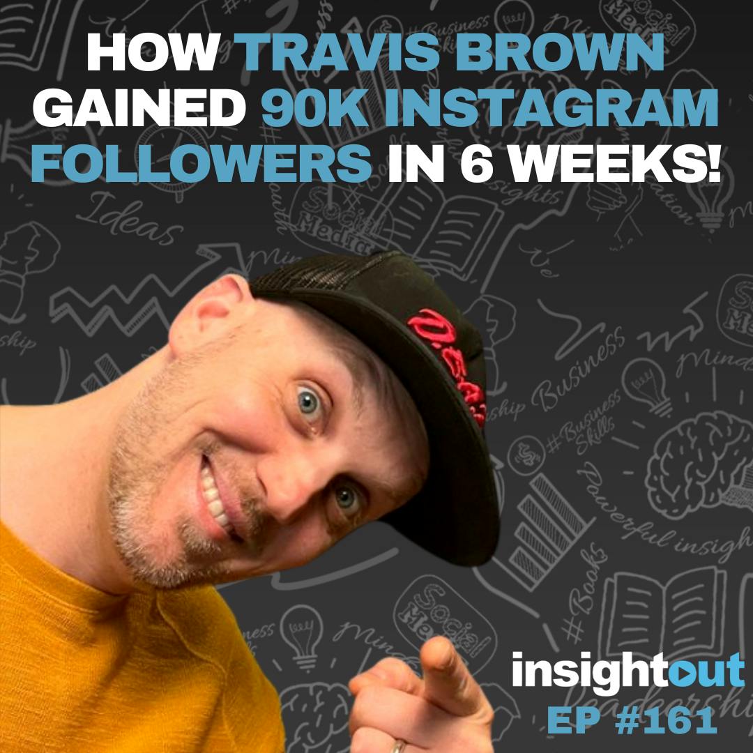 How Travis Brown Gained 90K Instagram Followers in 6 Weeks!