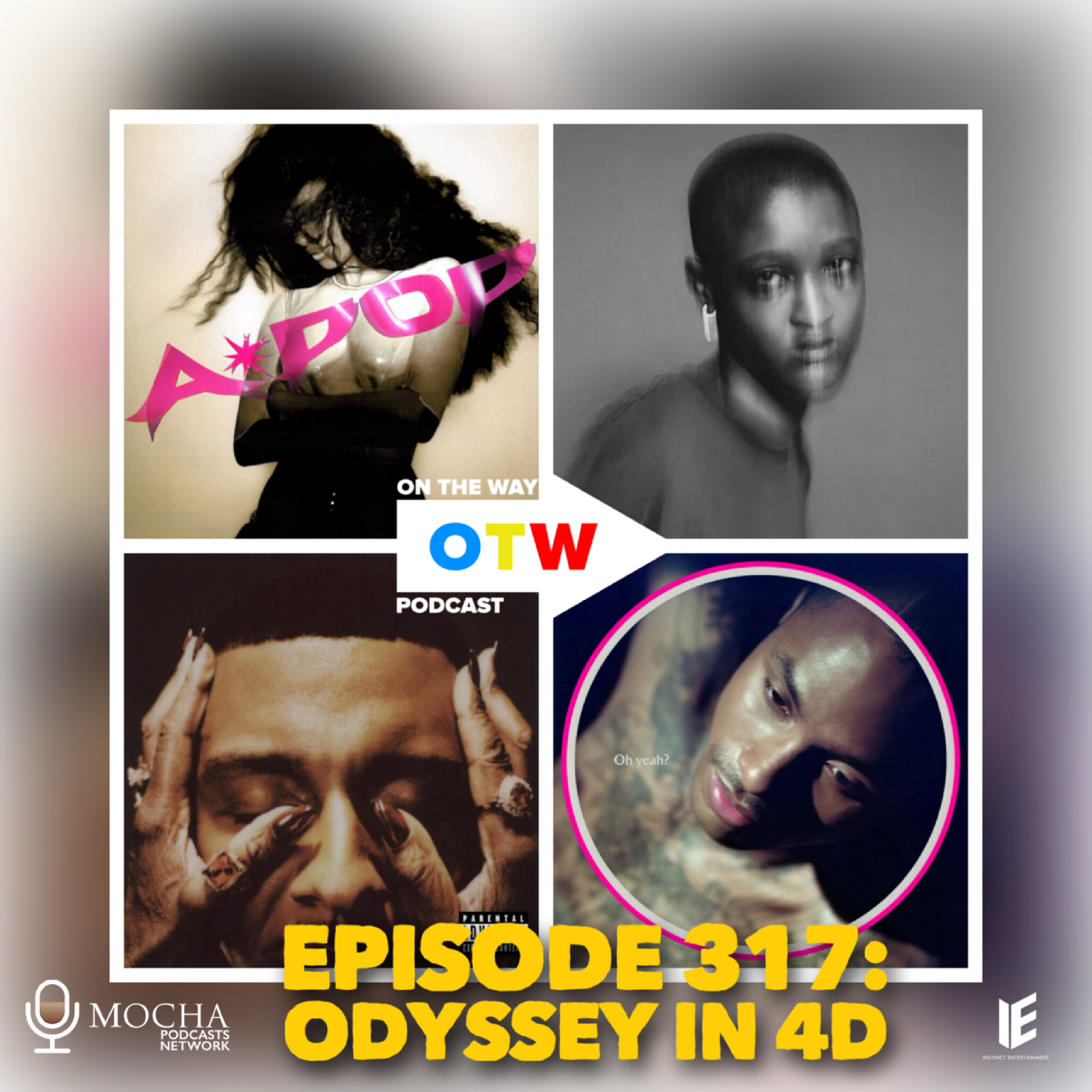 Episode 317: "ODYSSEY IN 4D"  | On The Way Podcast! #onthewaypodcast
