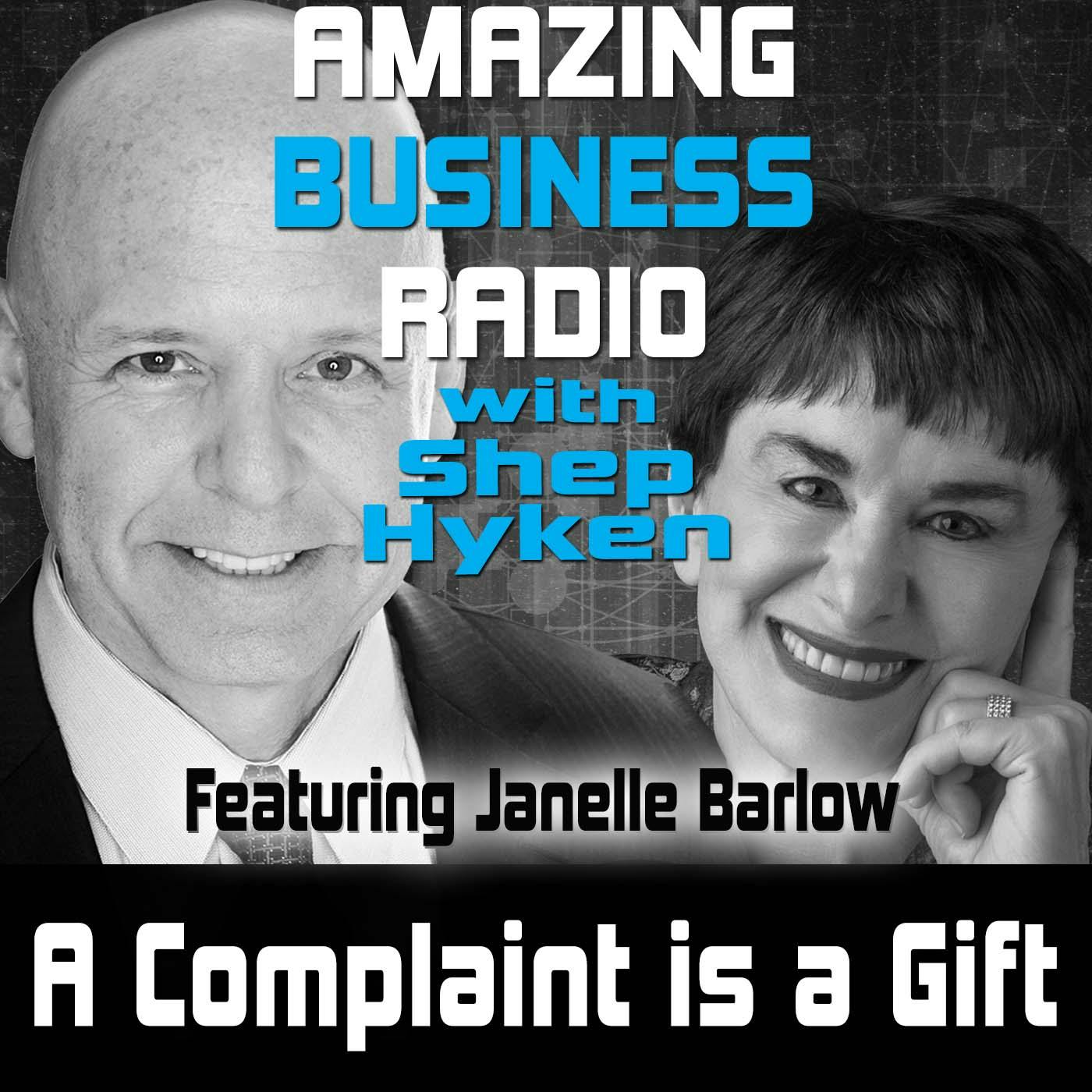 A Complaint is a Gift Featuring Janelle Barlow