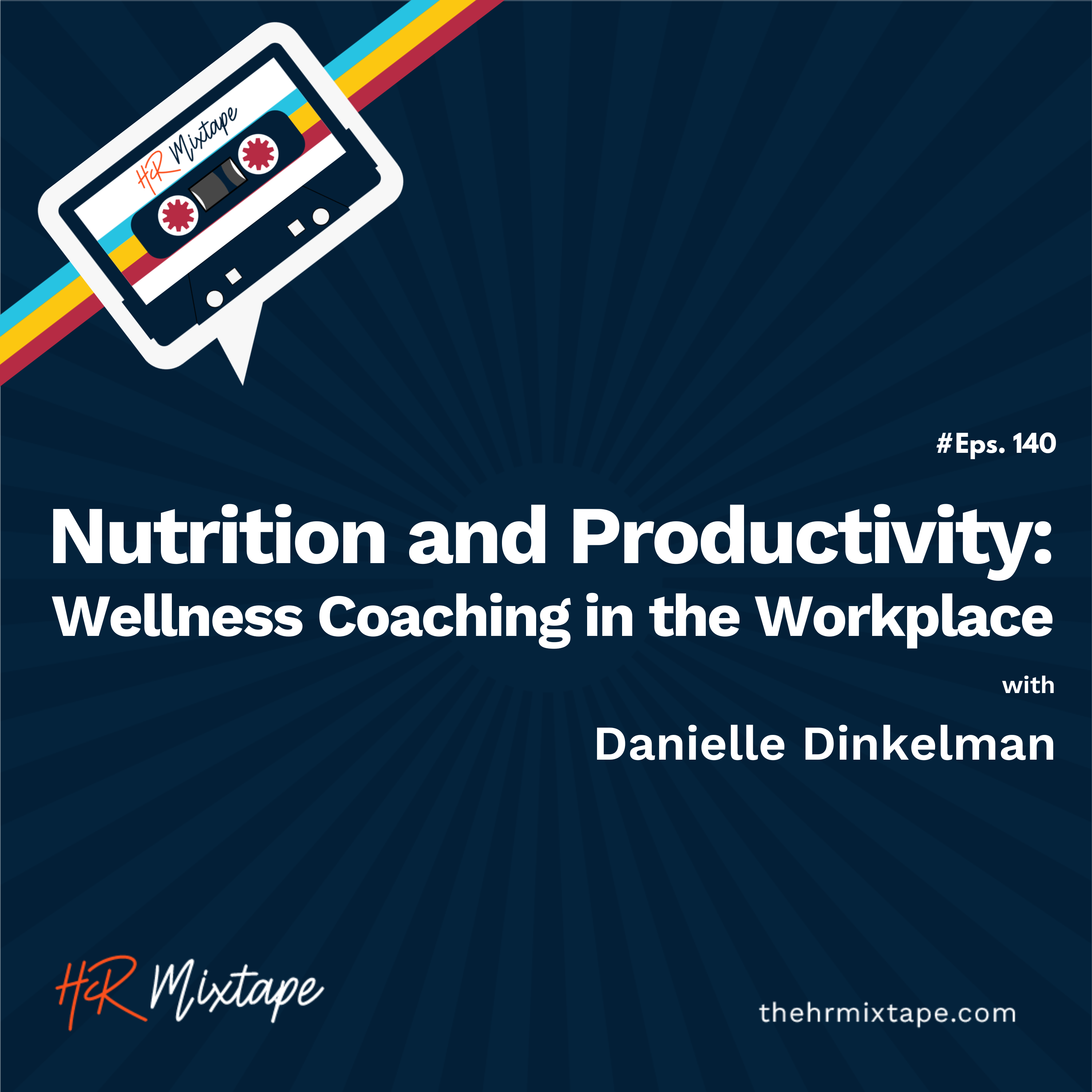 Nutrition and Productivity: Wellness Coaching in the Workplace with Danielle Dinkelman episode artwork