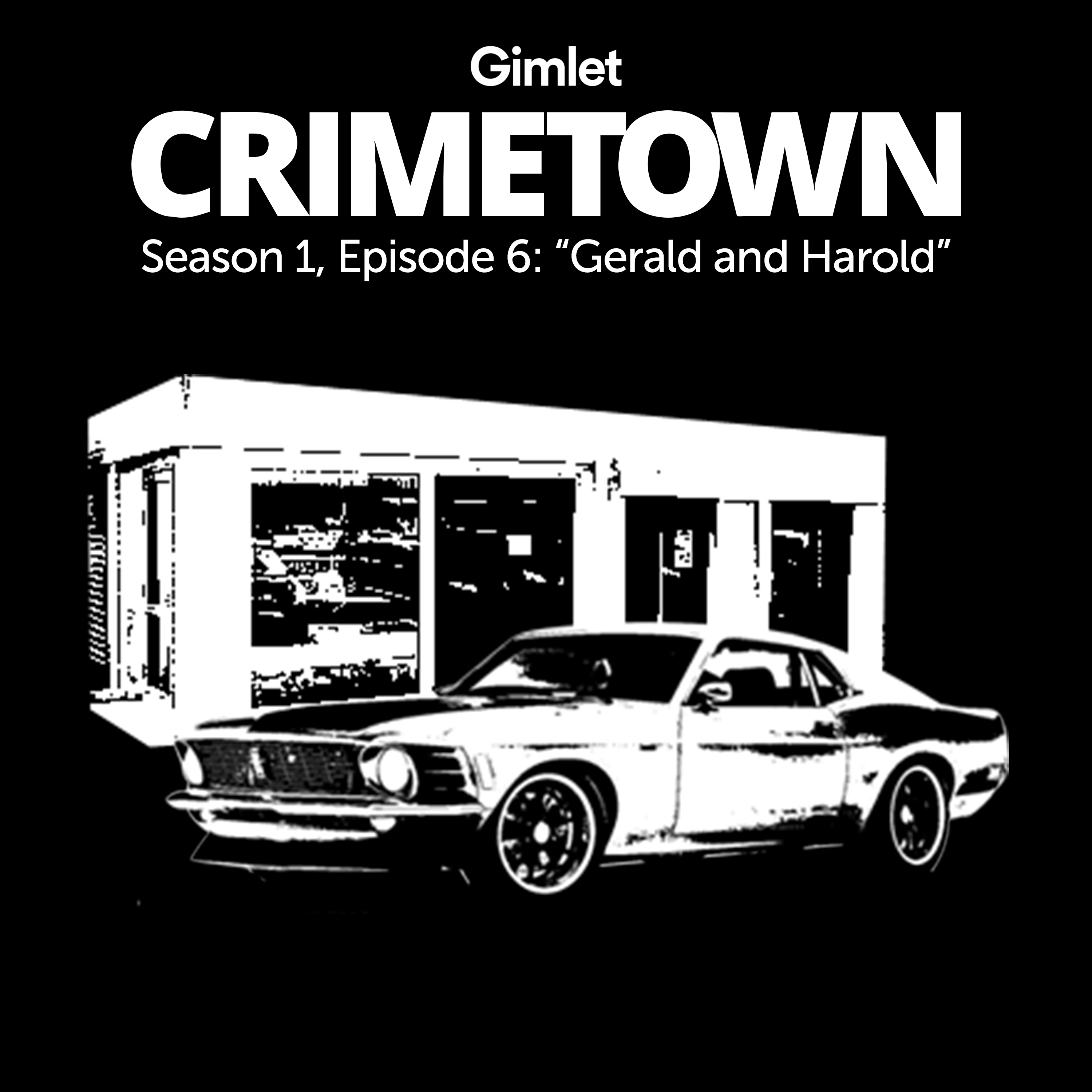 S1 E06: Gerald and Harold