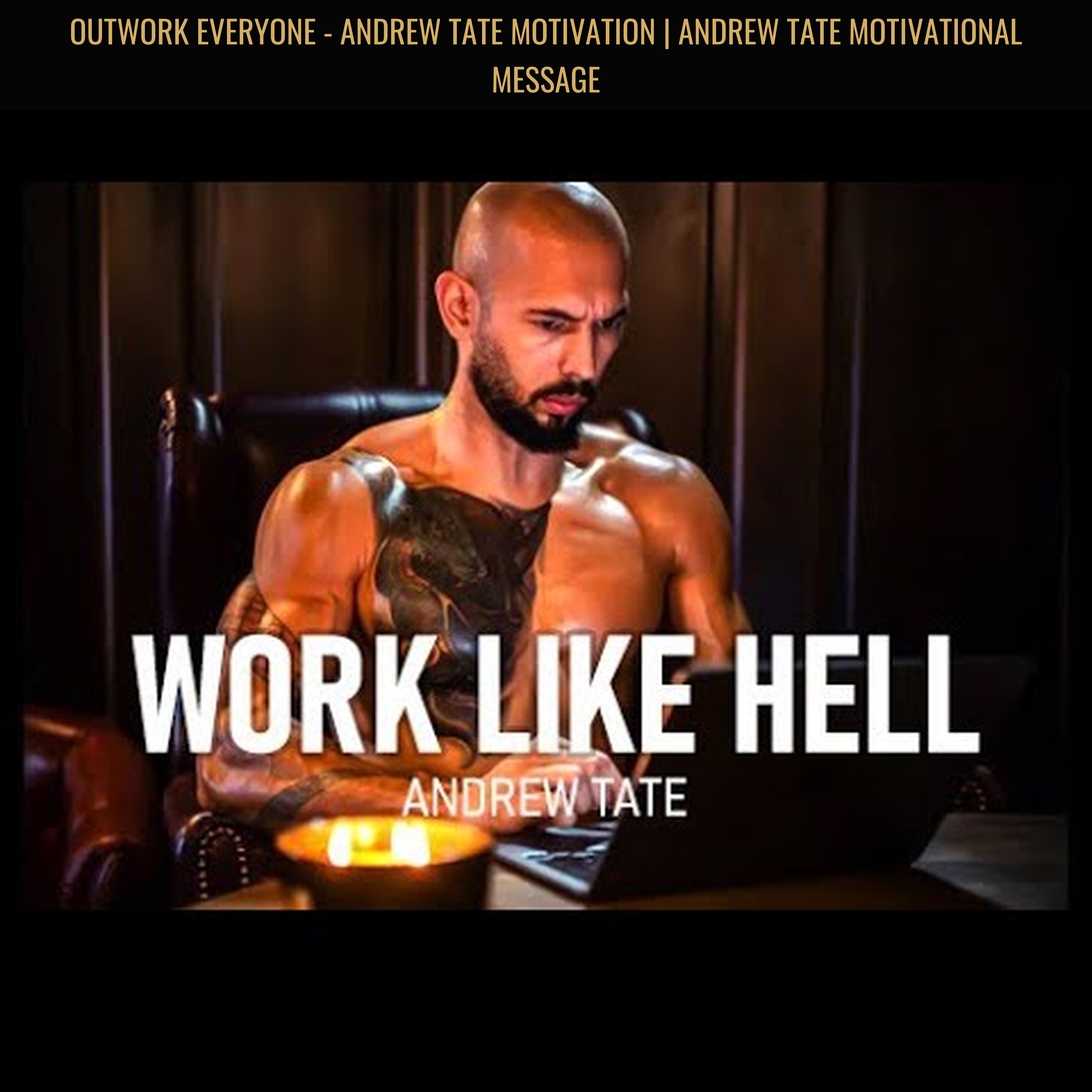 OUTWORK EVERYONE - Andrew Tate Motivation | Andrew Tate Motivational Message