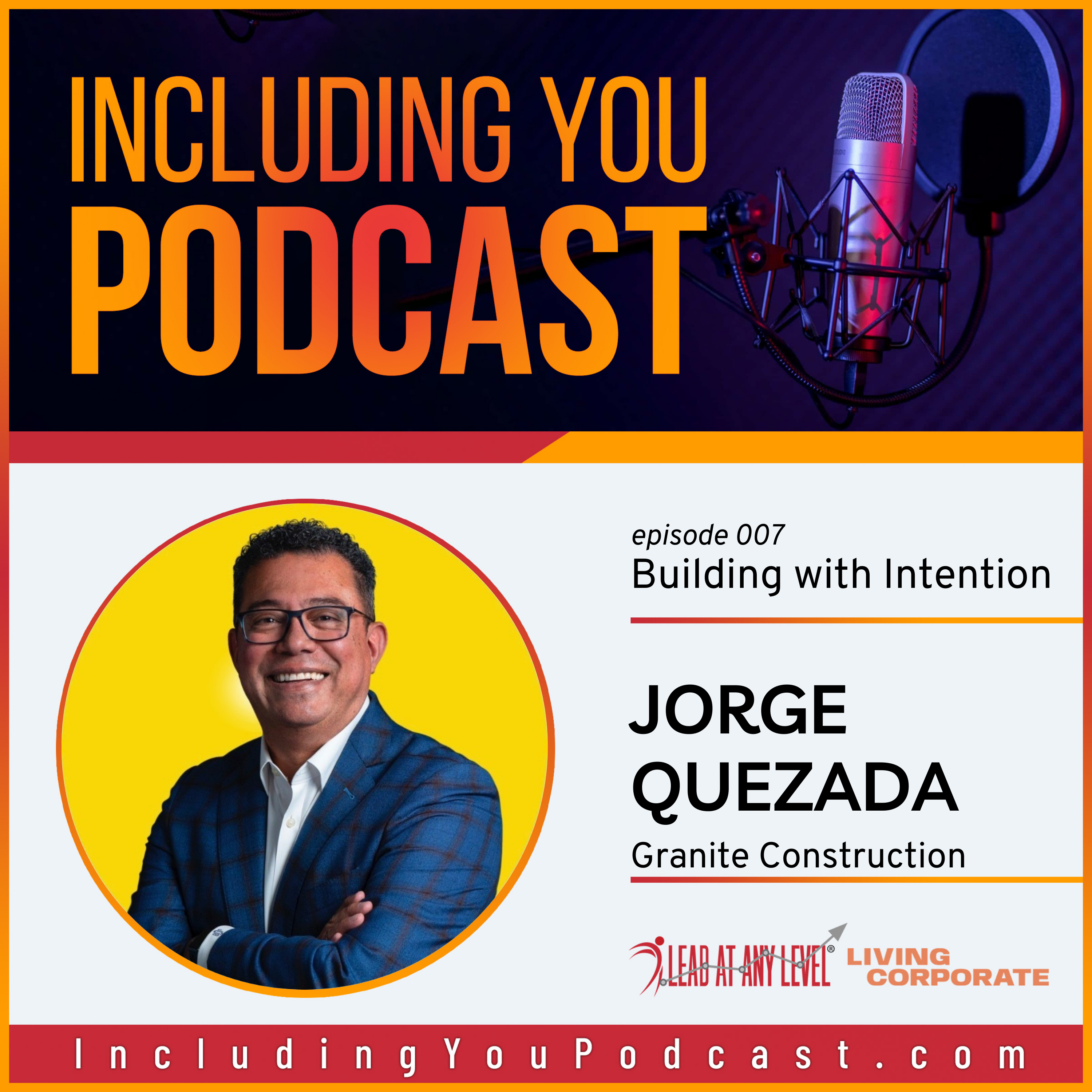 Including You : Building with Intention (w/ Jorge Quezada) episode artwork