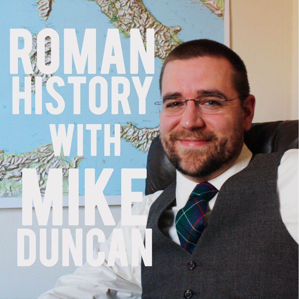 EPISODE 25 Roman History with Mike Duncan image