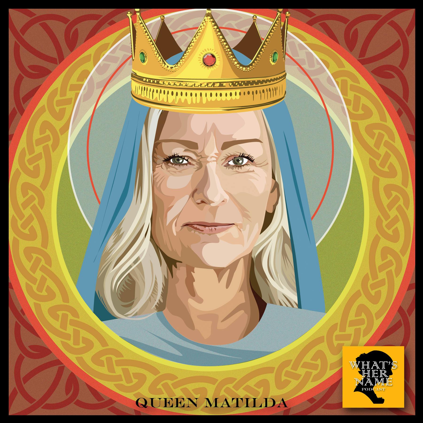 THE PEACEMAKER Queen Matilda
