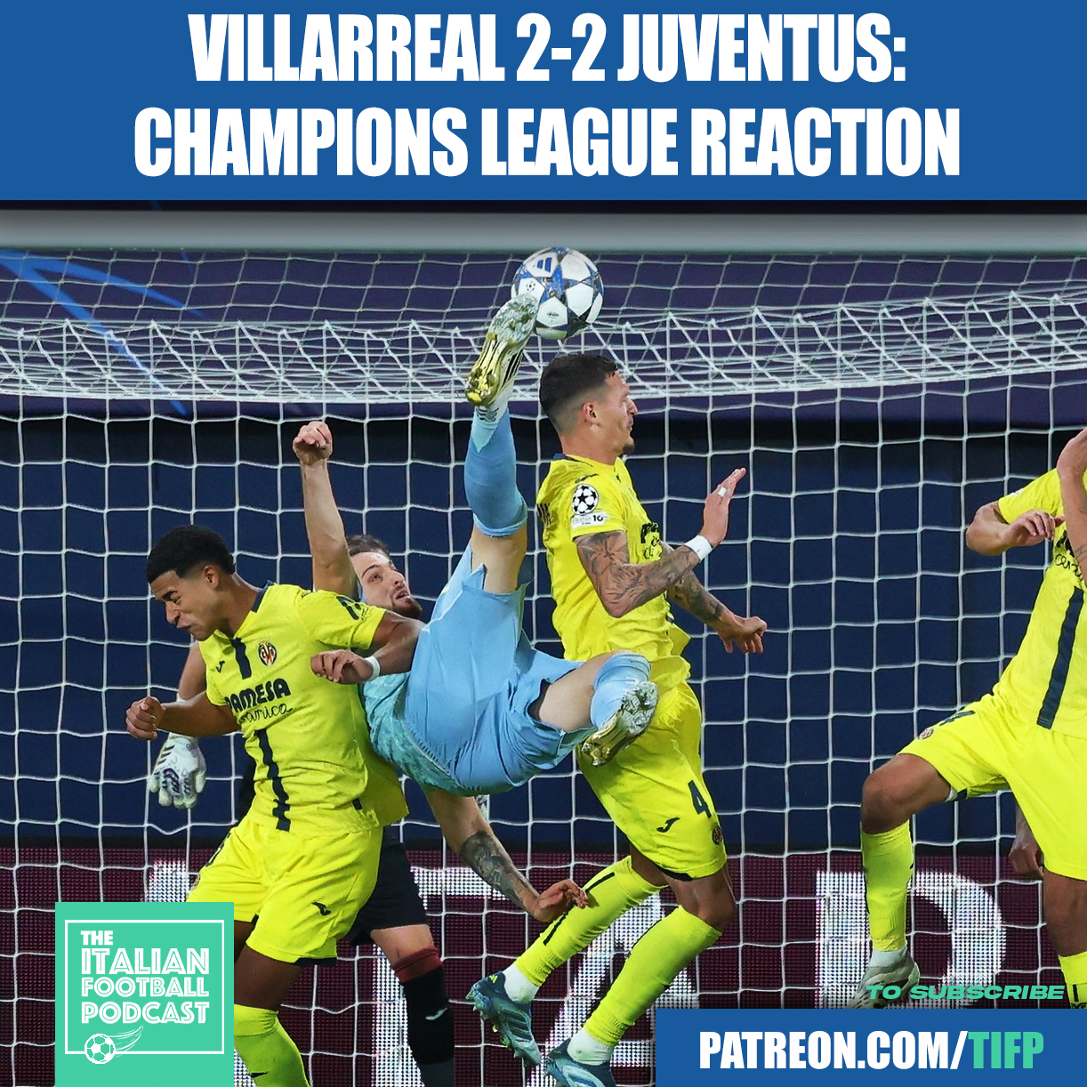 Villarreal 2-2 Juventus Champions League Reaction: LATE Veiga Header Spoils CRAZY Gatti Bicycle Goal