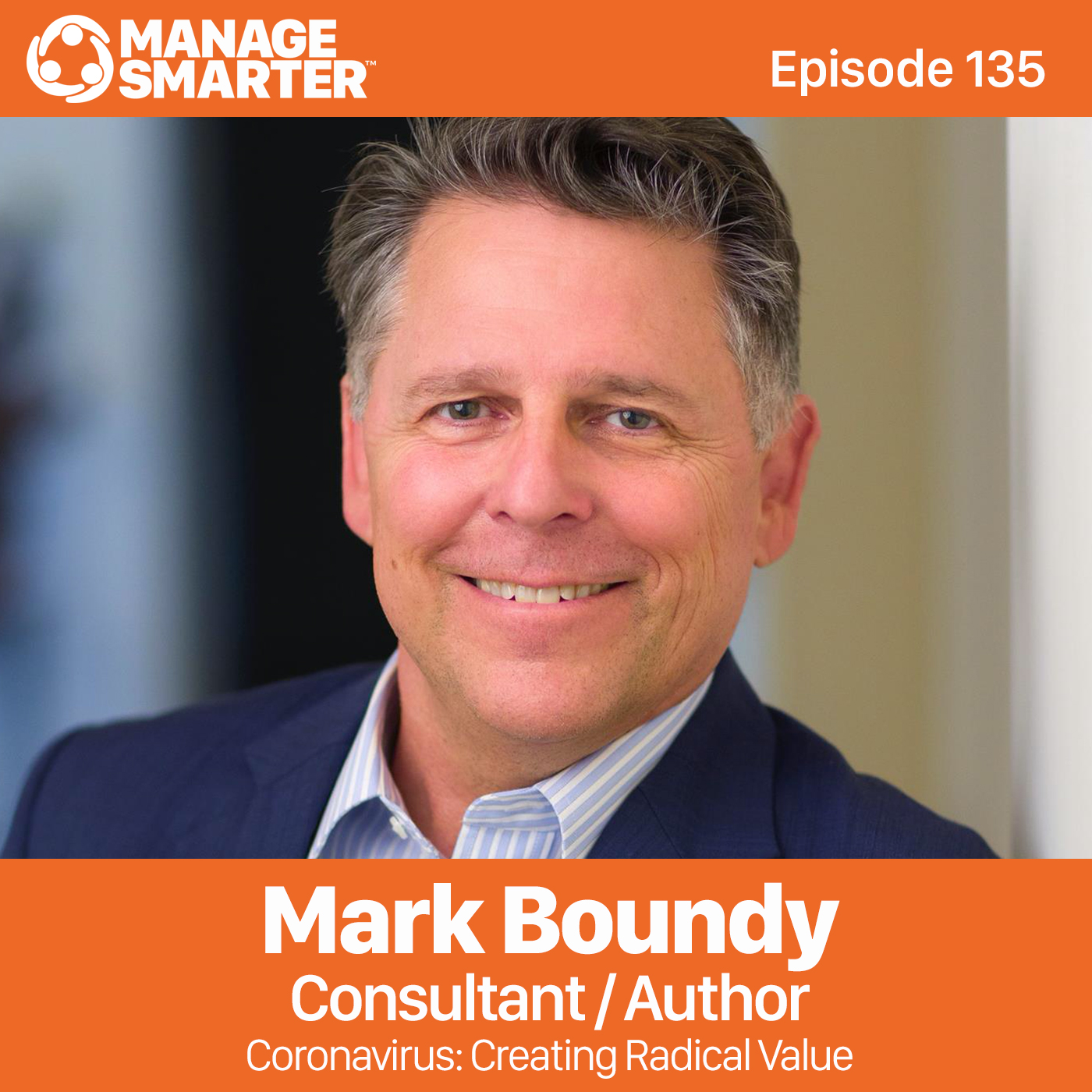 135 Coronavirus: Creating Radical Value for Customers and Prospects episode artwork