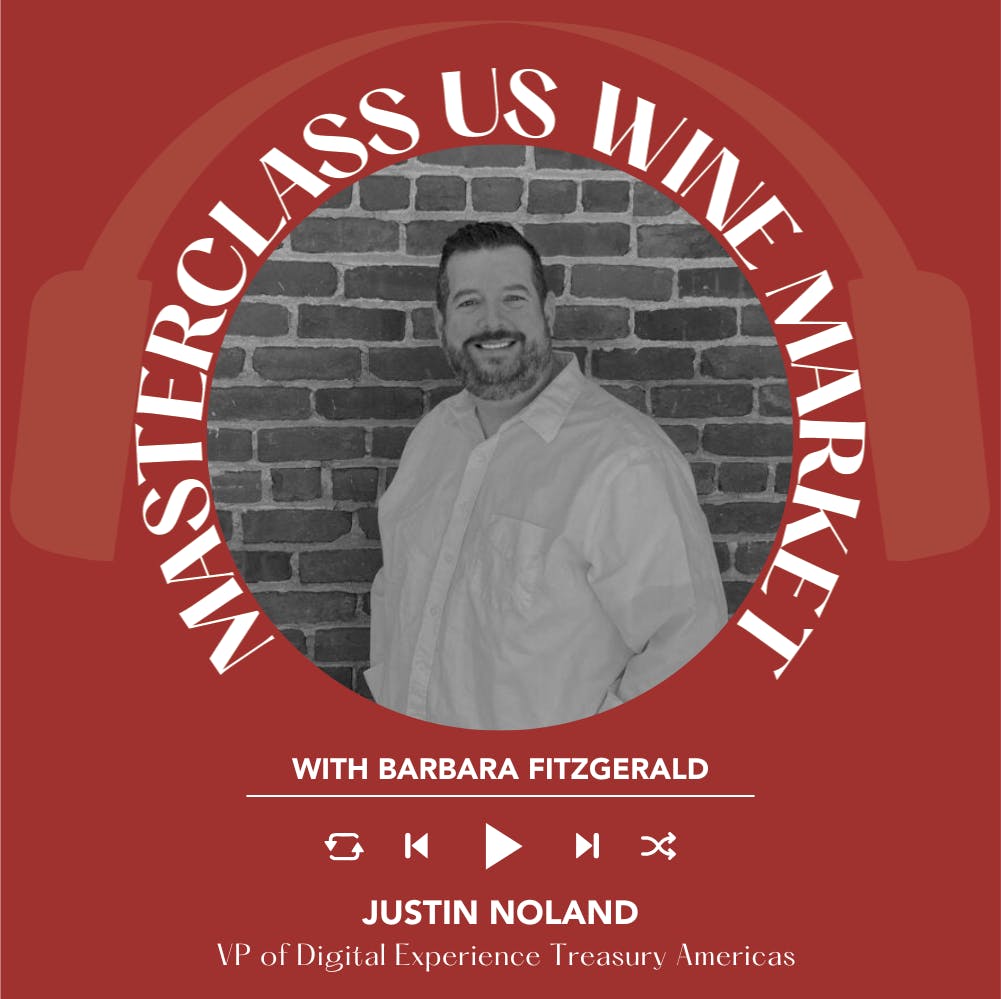 Ep. 2262 Barbara Fitzgerald interviews Justin Noland | Masterclass US Wine Market