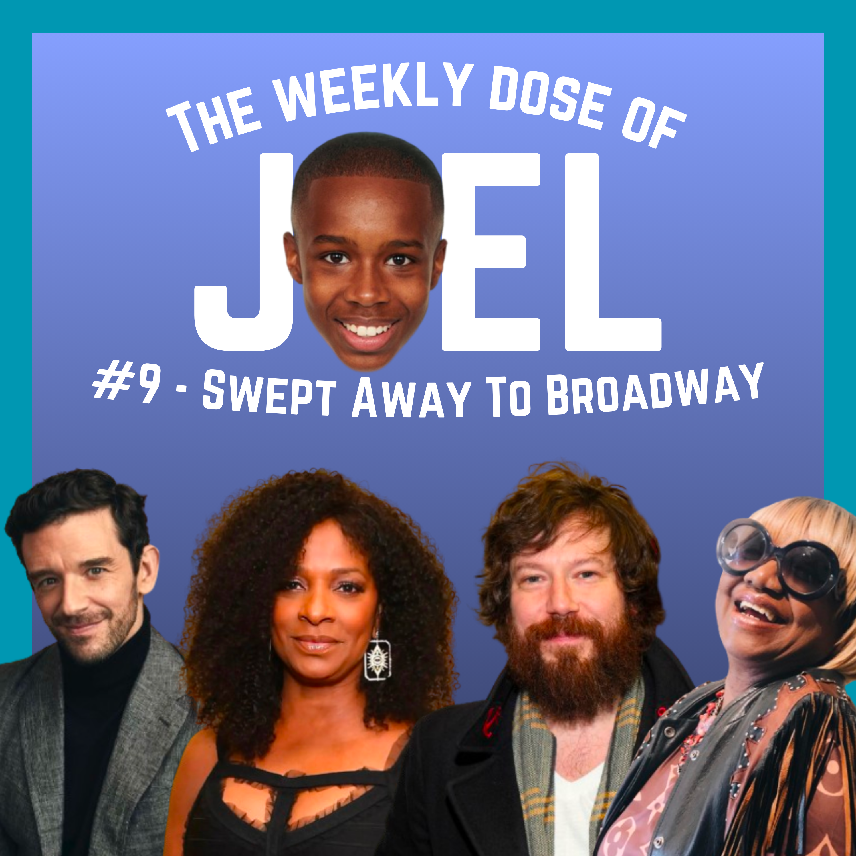 #9 - Swept Away To Broadway: ft. John Gallagher Jr., Vanessa Bell Calloway, Michael Urie, and Irene Gandy episode artwork