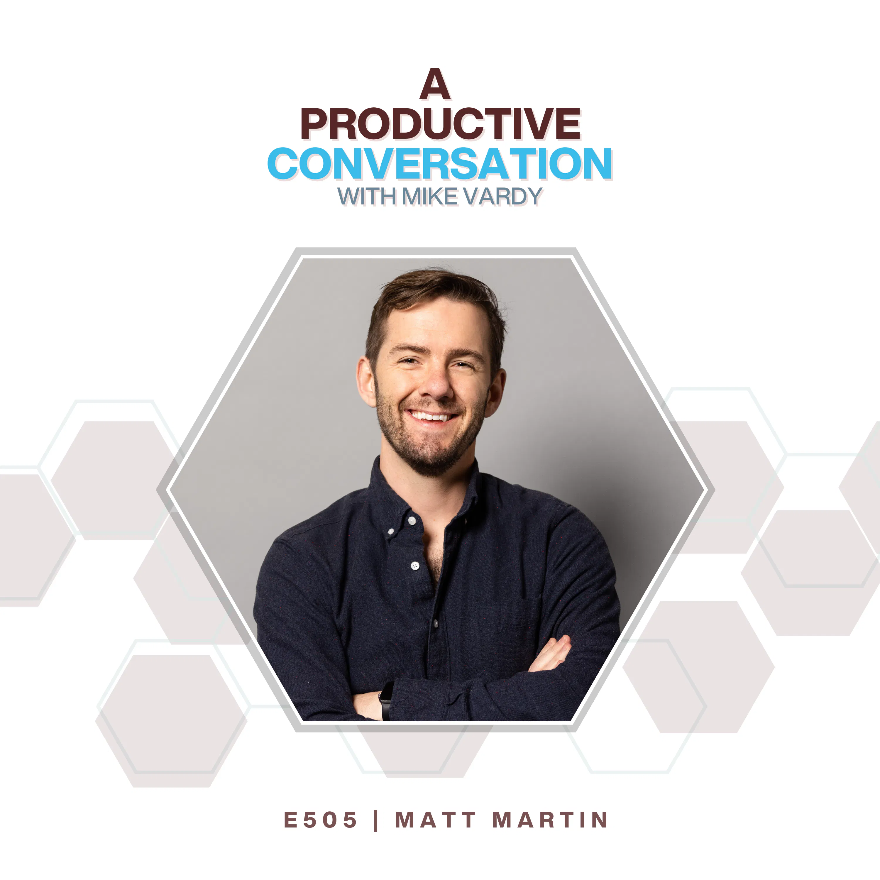 Matt Martin Talks About AI-Enhanced Productivity and Time Management Episode cover