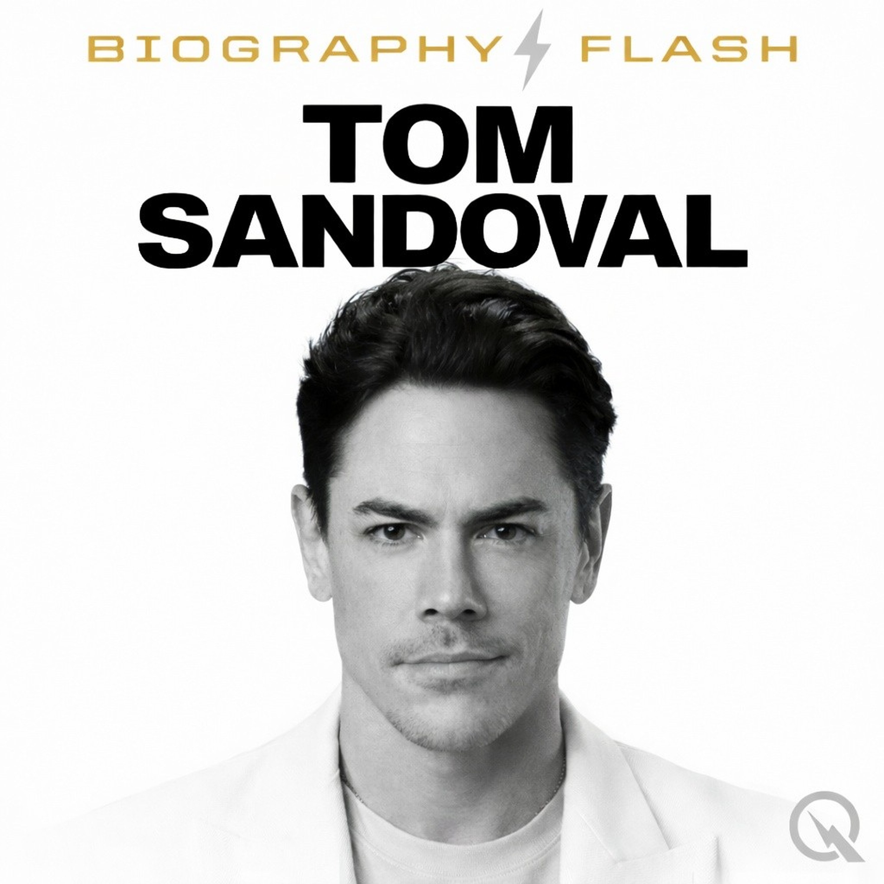 Tom Sandoval - Biography Flash podcast artwork