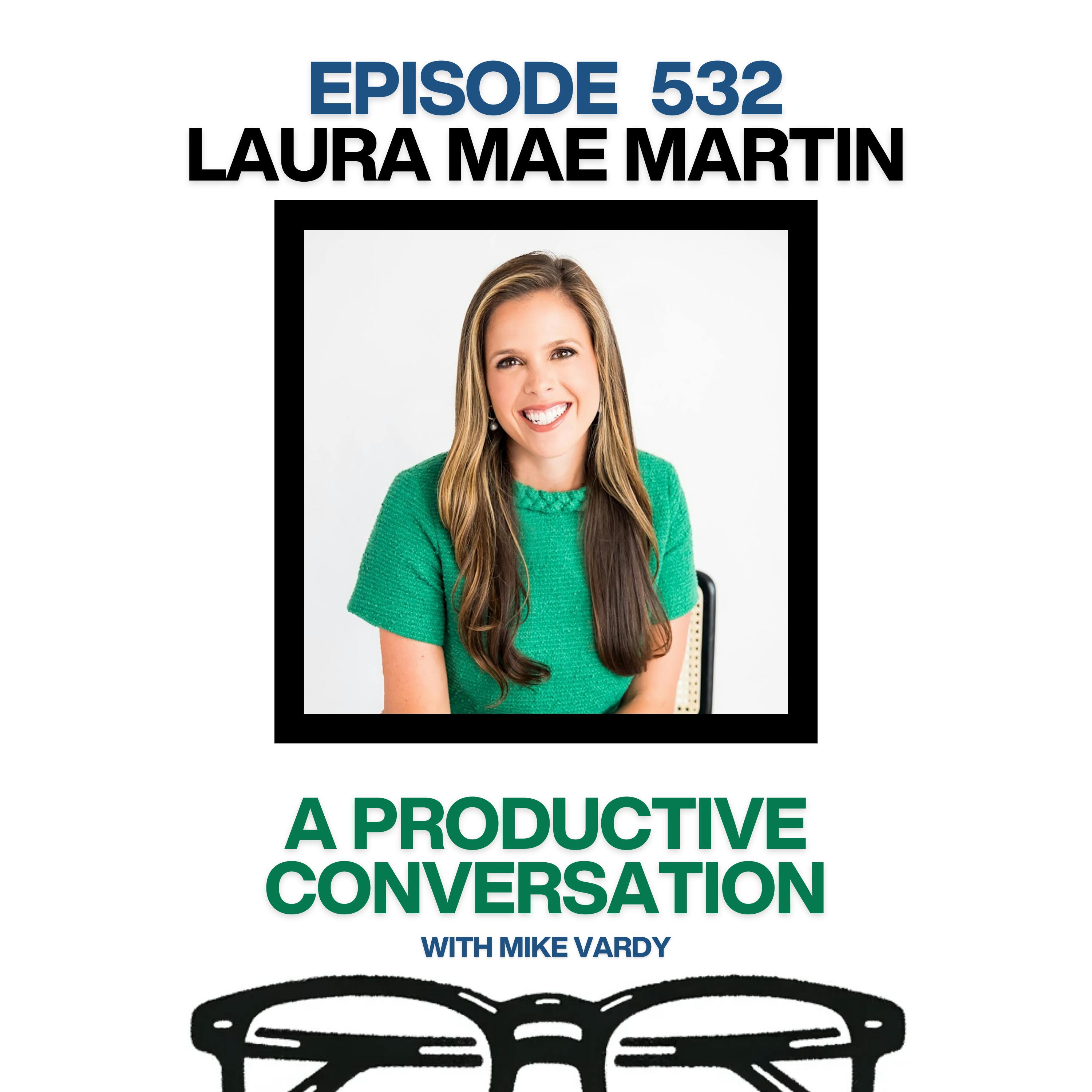 Laura Mae Martin Talks About Personalized Productivity Systems and Well-being