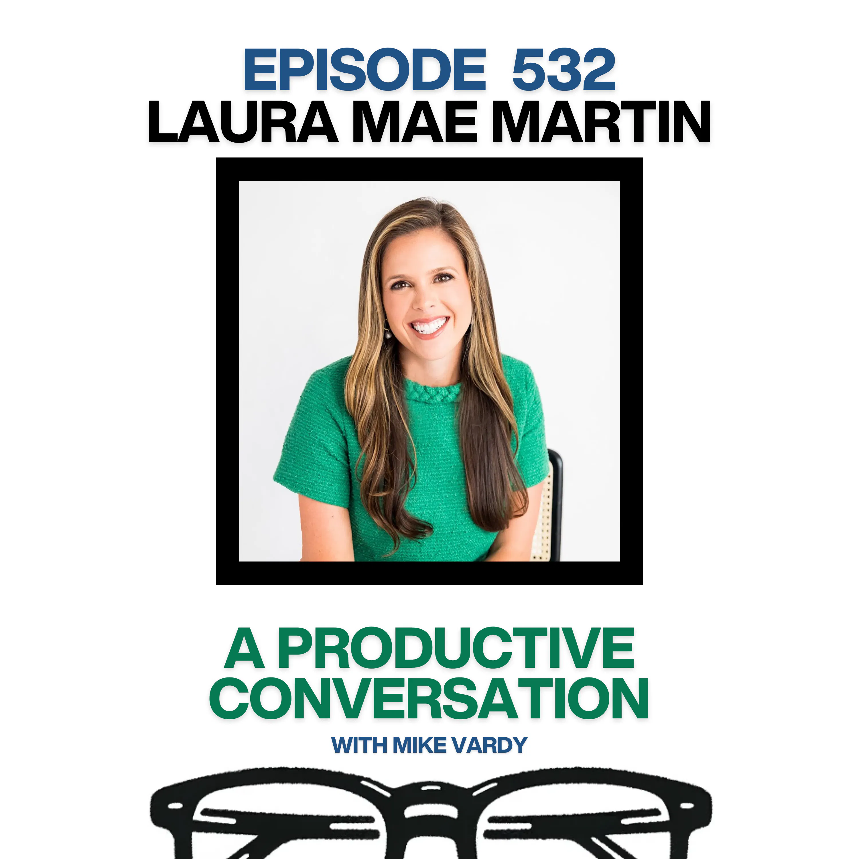 Laura Mae Martin Talks About Personalized Productivity Systems and Well-being Episode cover