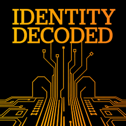 Identity Decoded | The Identity Security Podcast