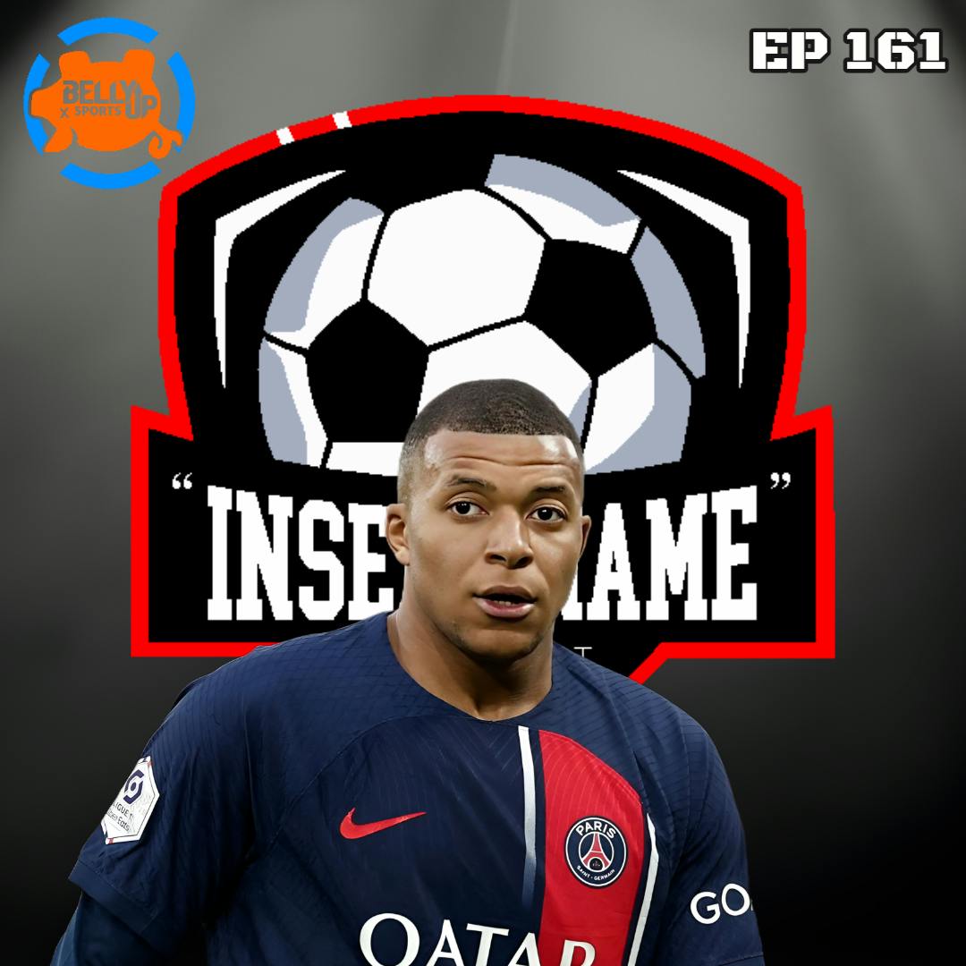 Episode 161: Mbappe To Real Madrid, Here We Go Again...