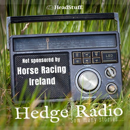 S1 Ep3: Not sponsored by Horse Racing Ireland