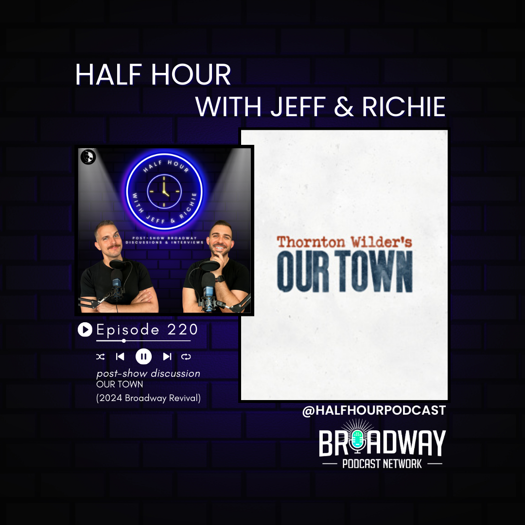 OUR TOWN (2024 Broadway Revival) - A Post Show Analysis episode artwork