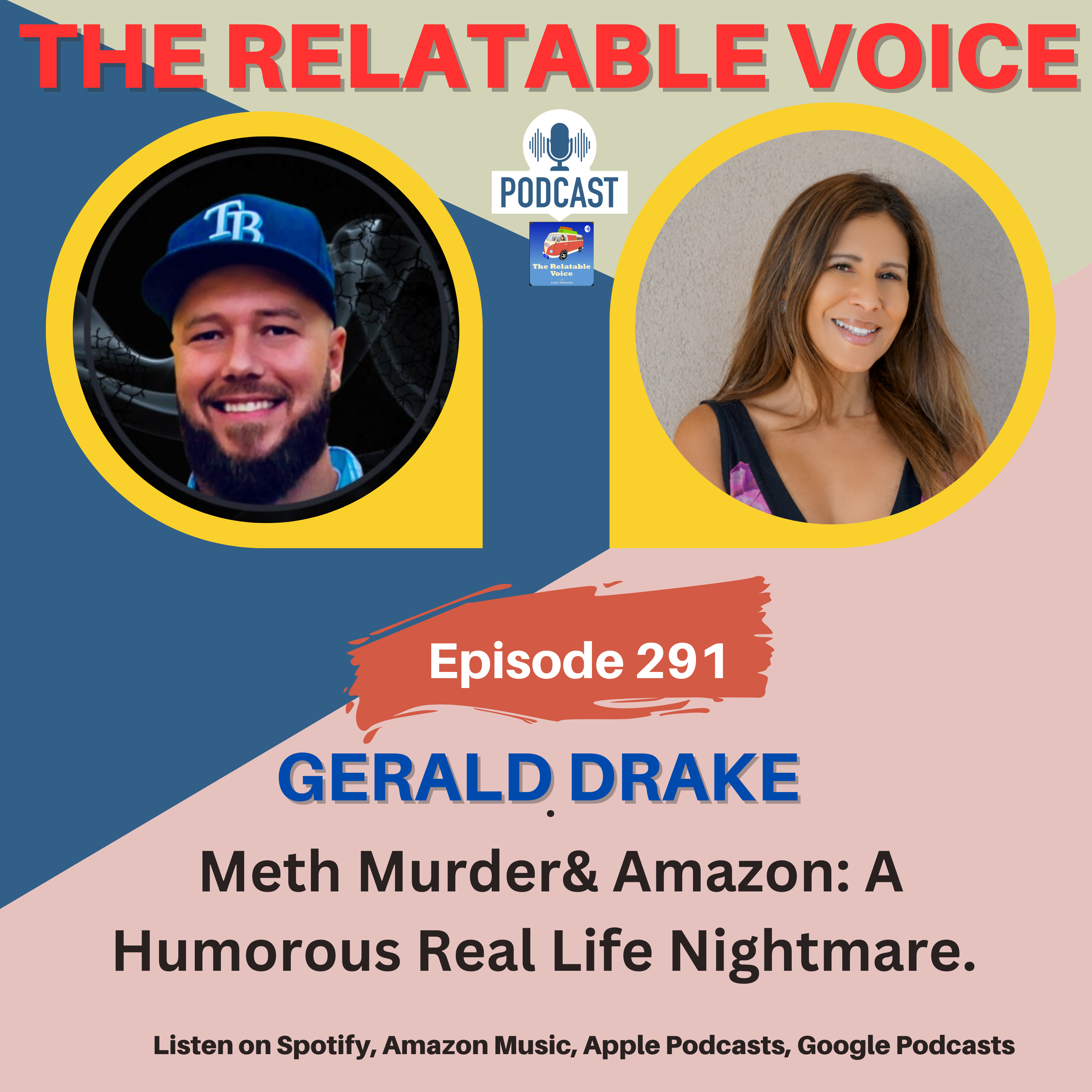 Meth Murder& Amazon: A Humorous Real Life Nightmare, with Gerald Drake episode artwork