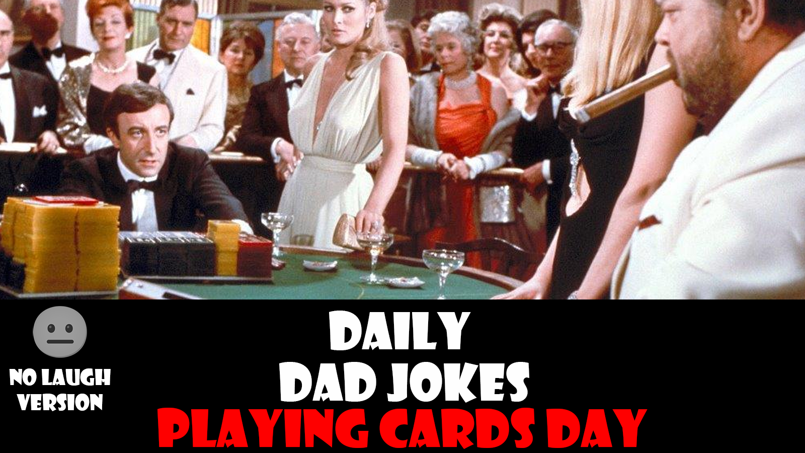[No Laughter Version] National Card Playing Day! A full deck of 52 dad jokes! 28 December 2025