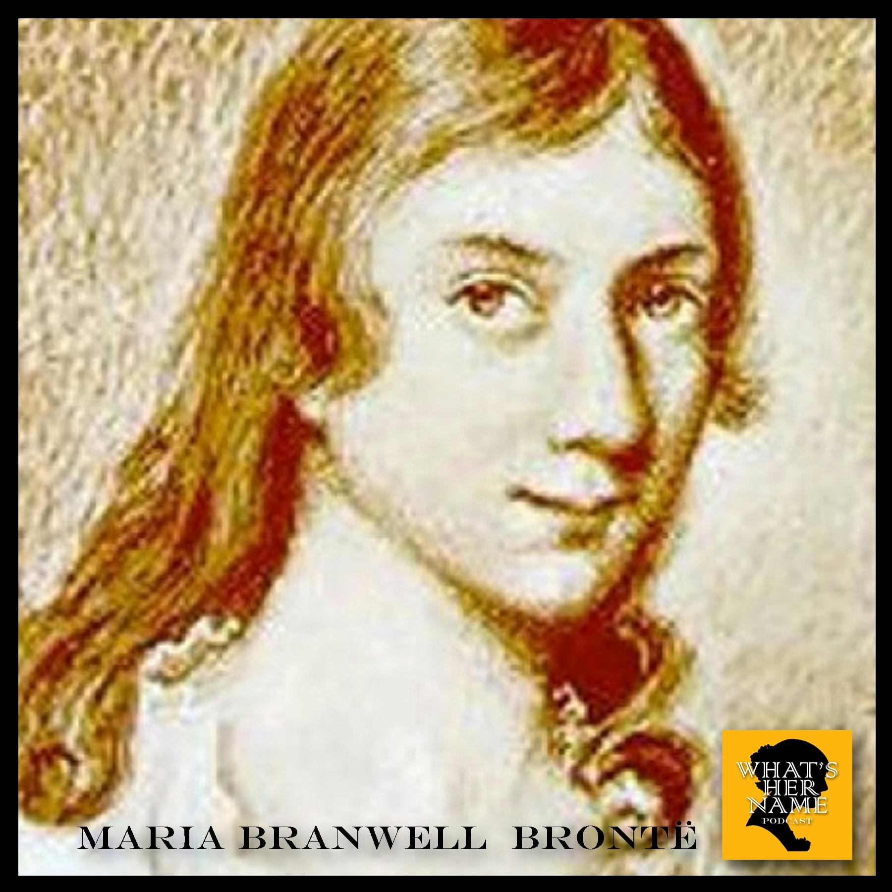 THE ABSENCE Maria Branwell Brontë