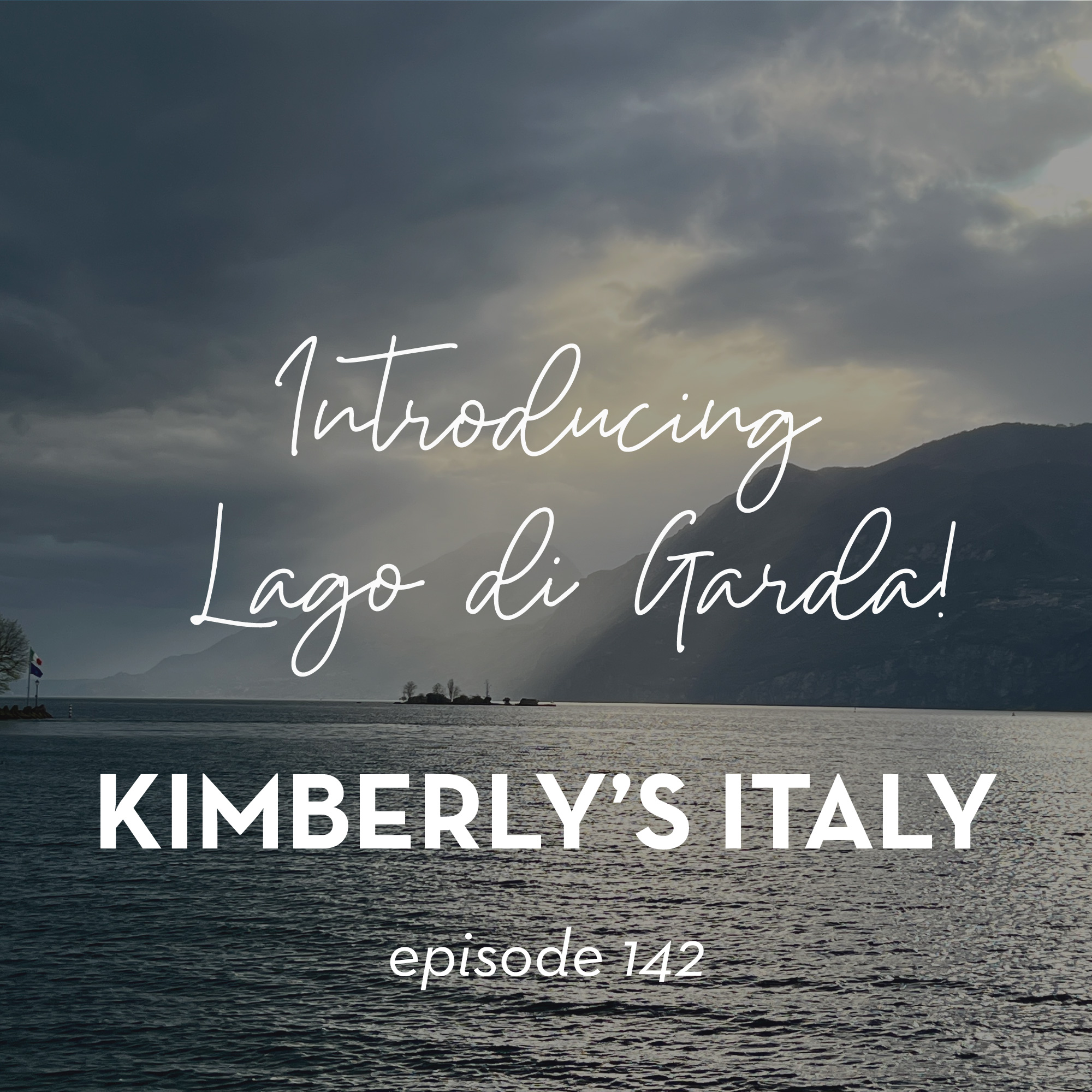 142. Introducing Lago di Garda!