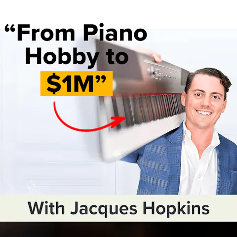 Cover art for How a Piano Hobby Turned Into a Million-Dollar Online Course | Jacques Hopkins (MU Classic)