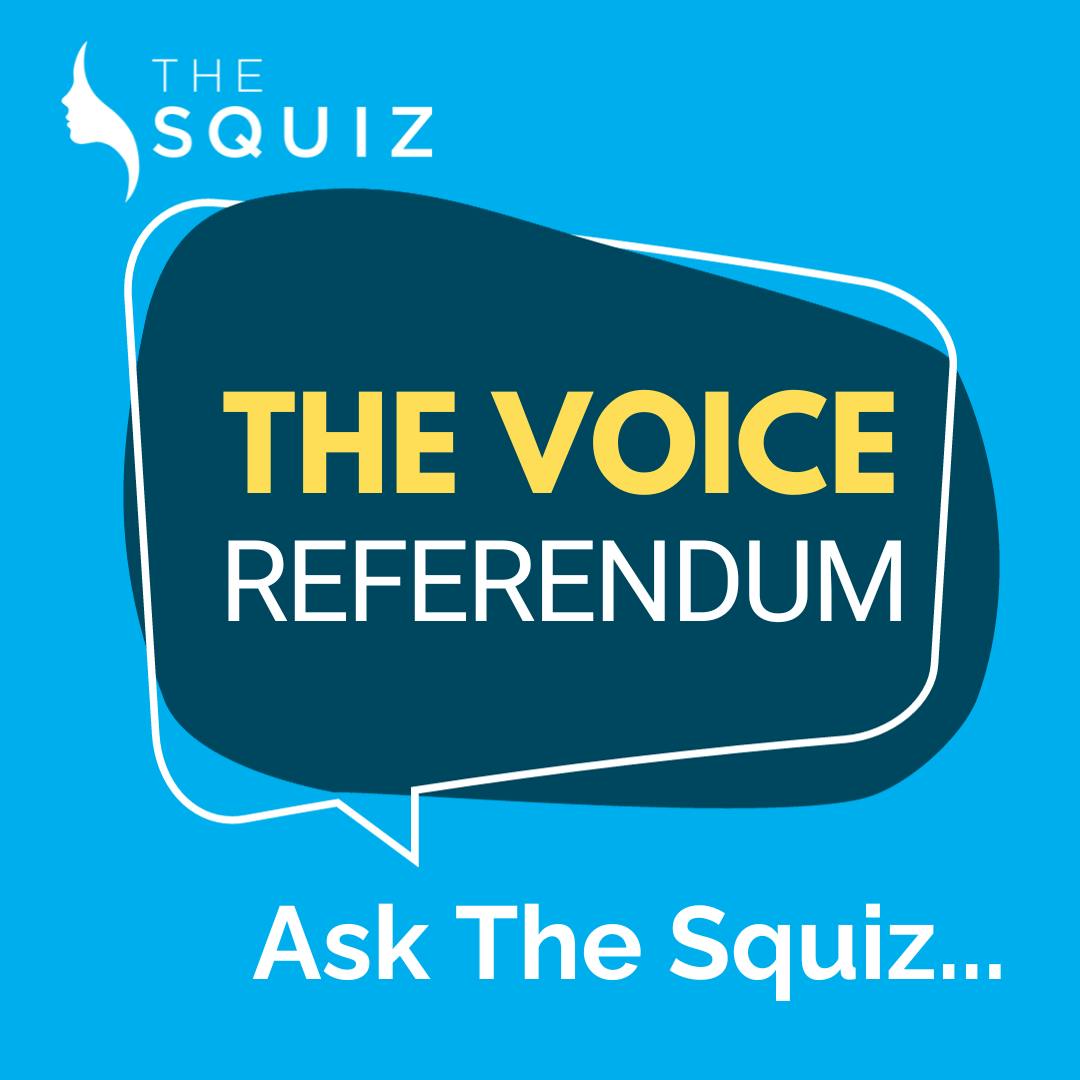 ASK THE SQUIZ (Voice Referendum) - Ep1