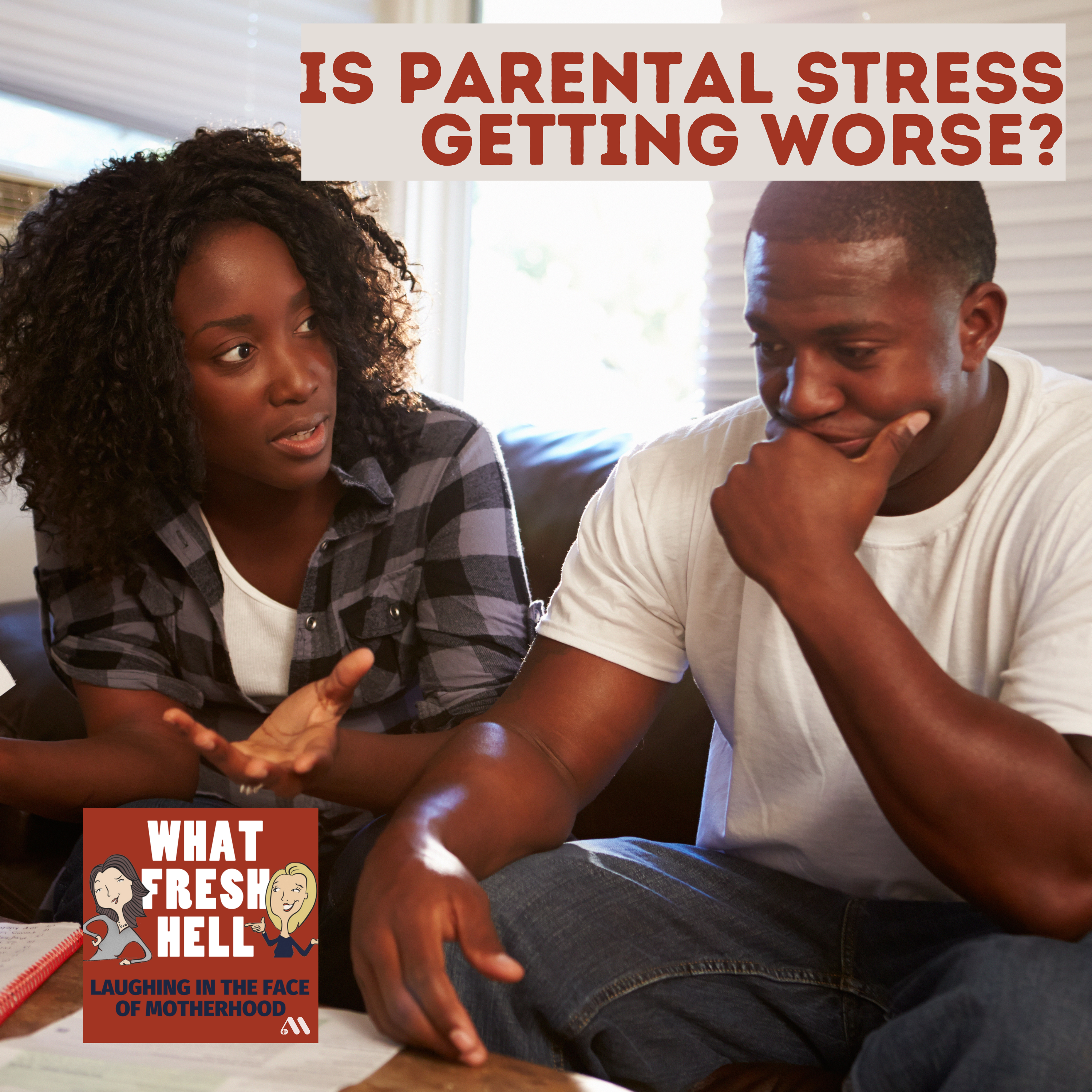 Is Parental Stress Getting Worse?
