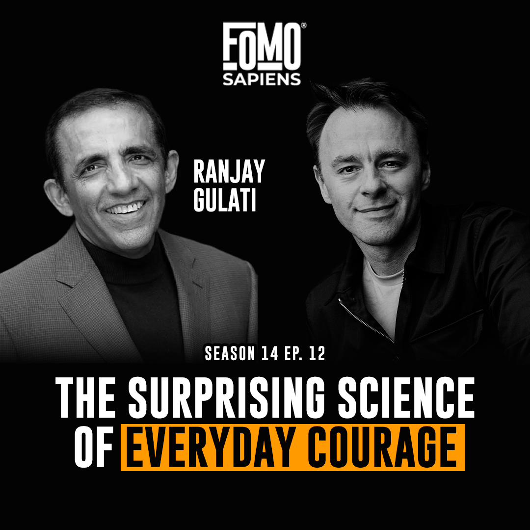 S14 E12 The Surprising Science of Everyday Courage with Ranjay Gulati