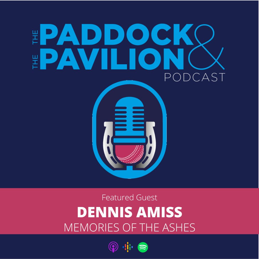 Ep 199 - Dennis Amiss - Memories of The Ashes episode artwork