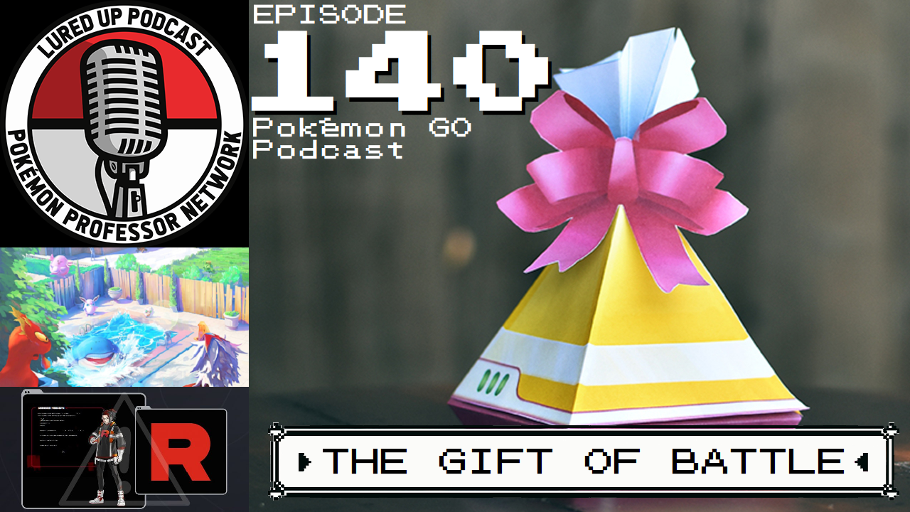 Lured Up - A Pokémon GO Podcast