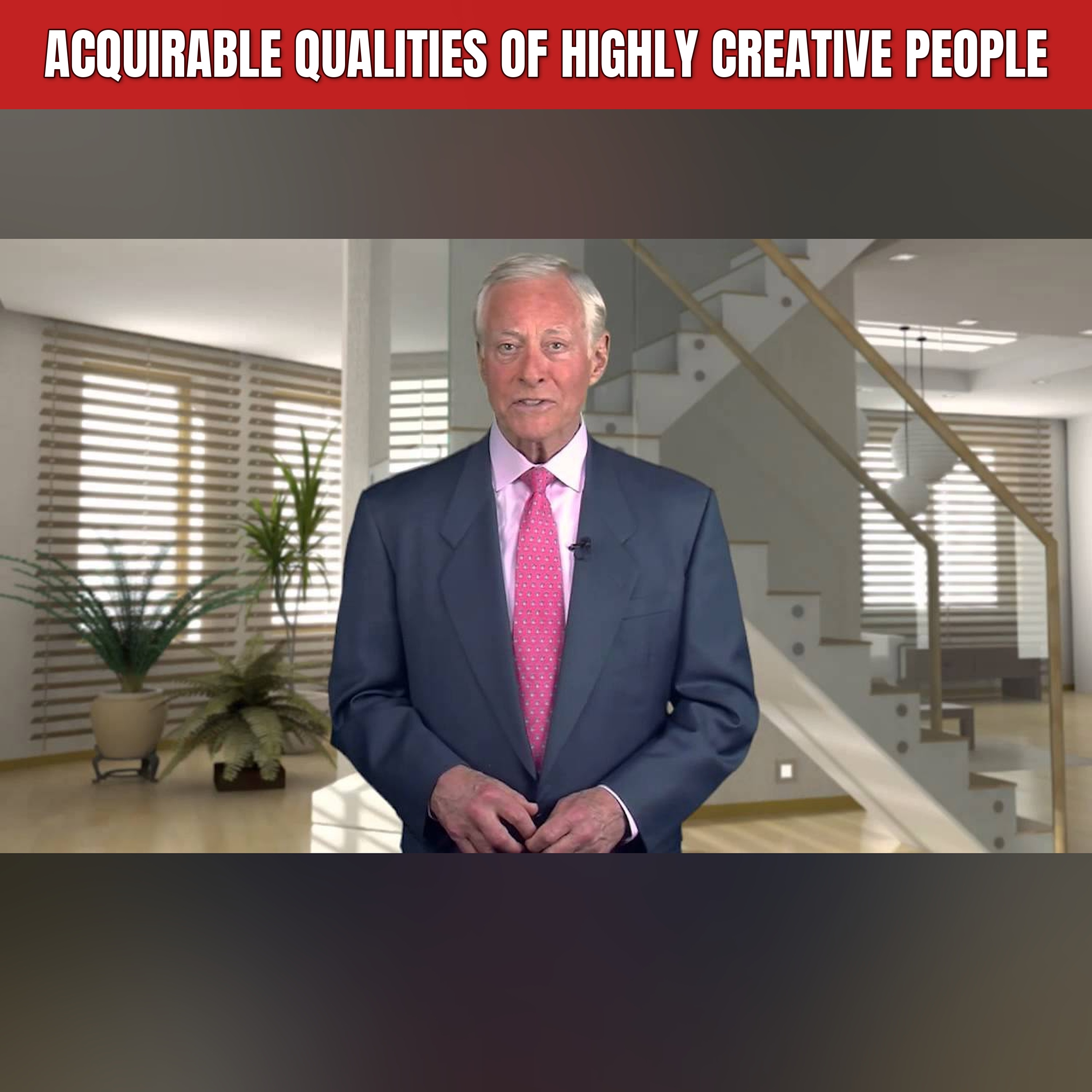 Acquirable Qualities of Highly Creative People