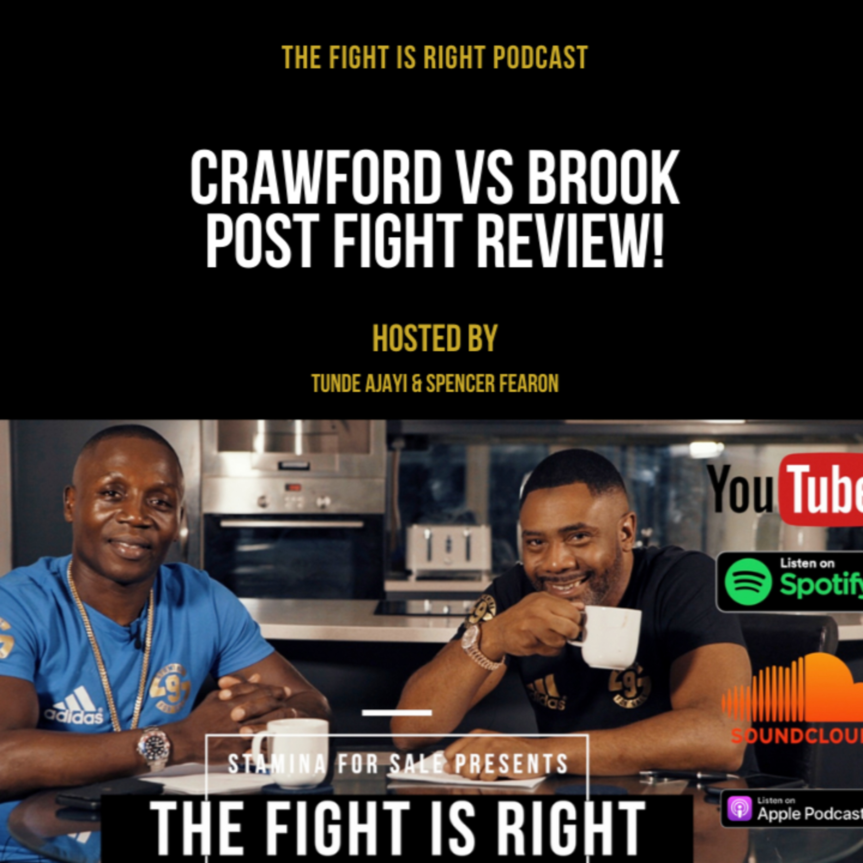 The Fight Is Right hosted by Tunde Ajayi & Spencer Fearon