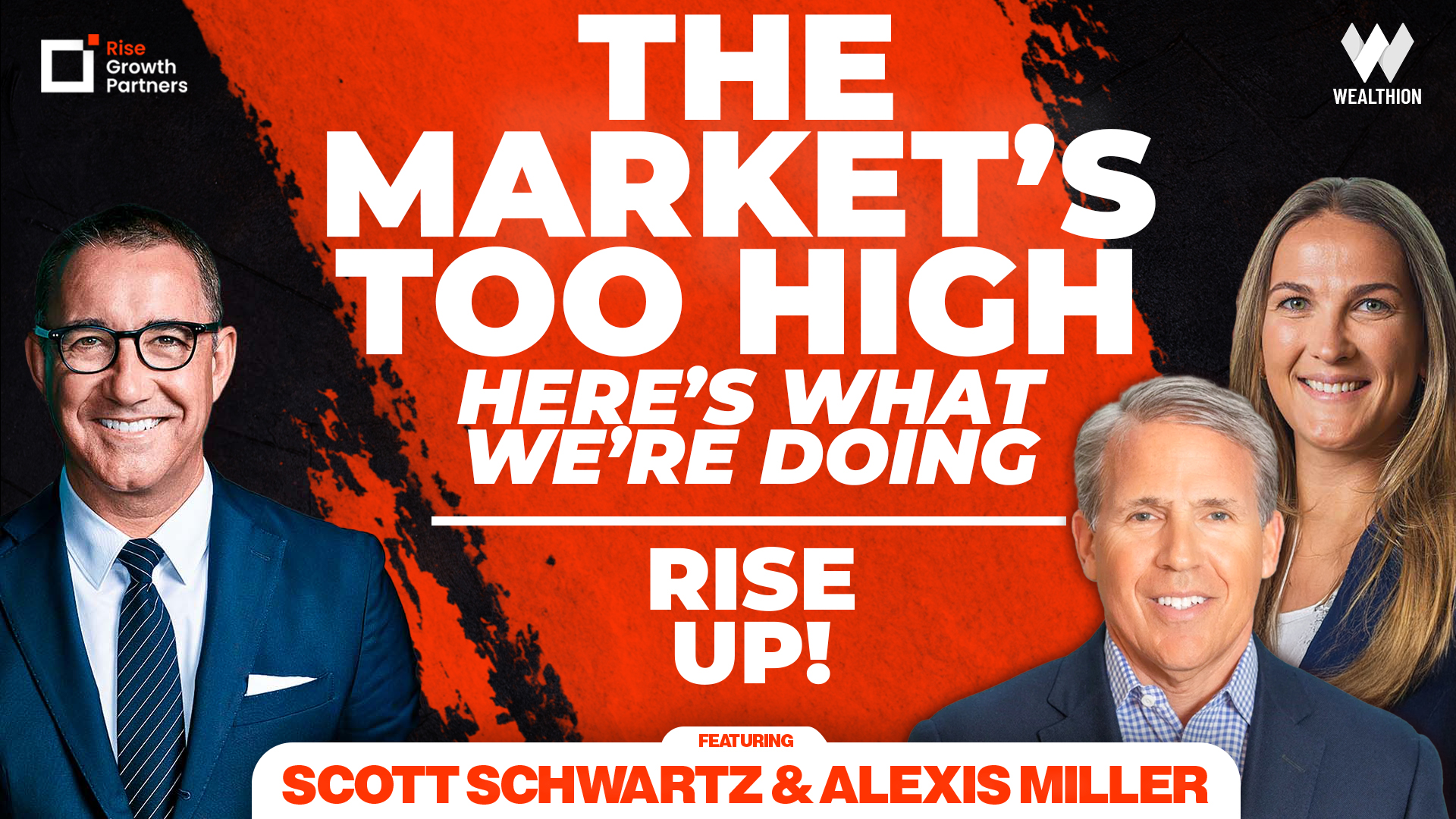 Markets Are Still Too High And Risks Keep Rising — Here’s What Smart Investors Are Doing | Rise UP!