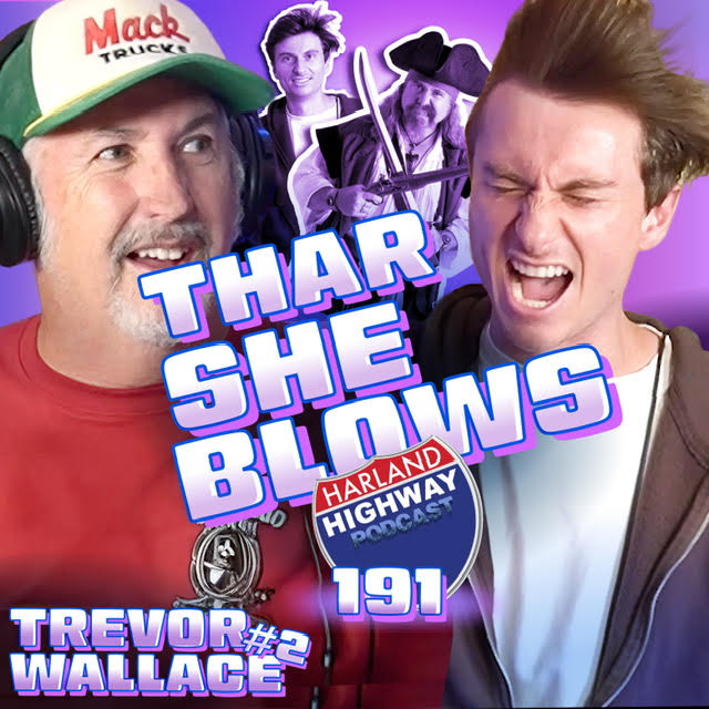 TREVOR WALLACE gets a new haircut and talks about body parts we have never explored. Plus girl talk!