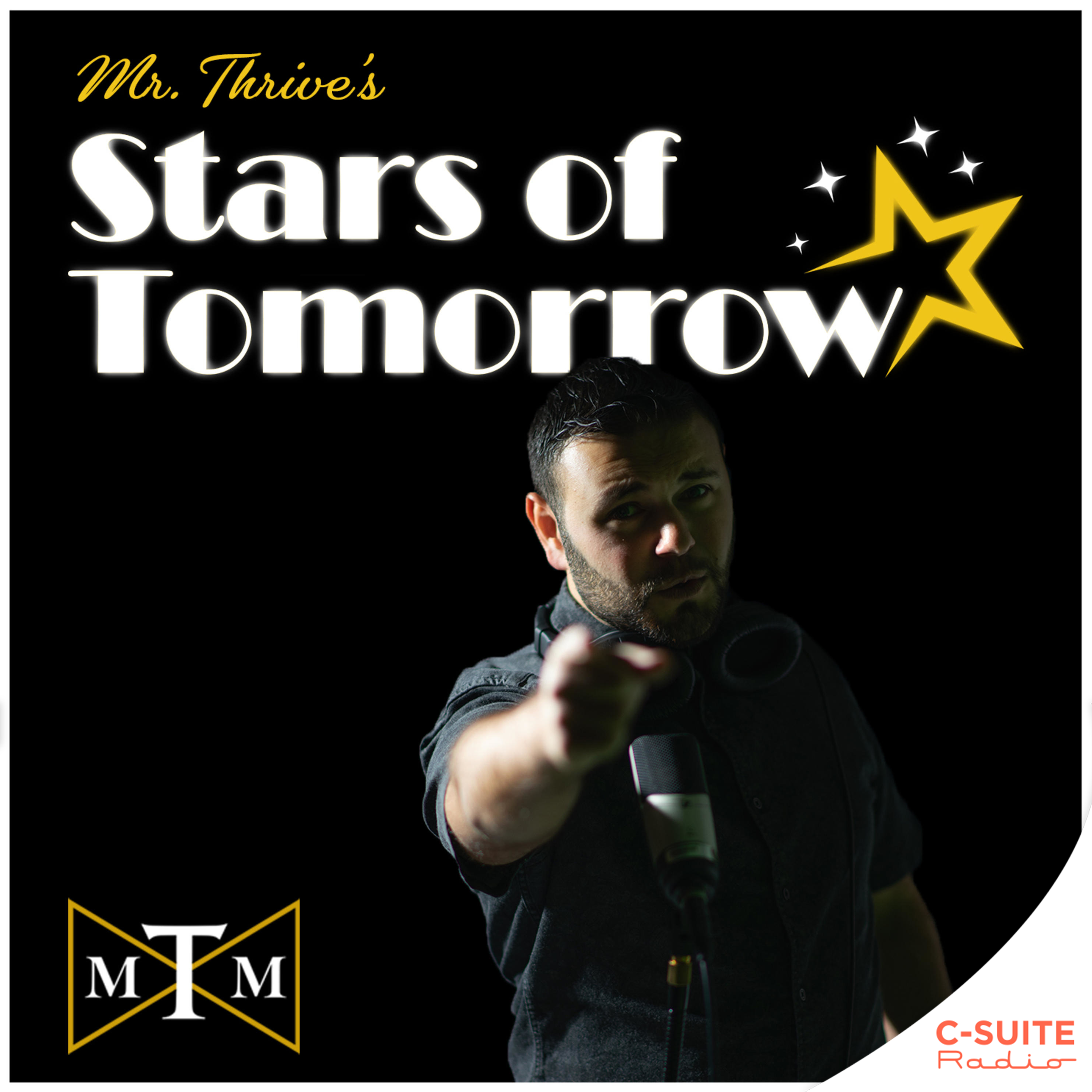Mr. Thrive’s Stars of Tomorrow