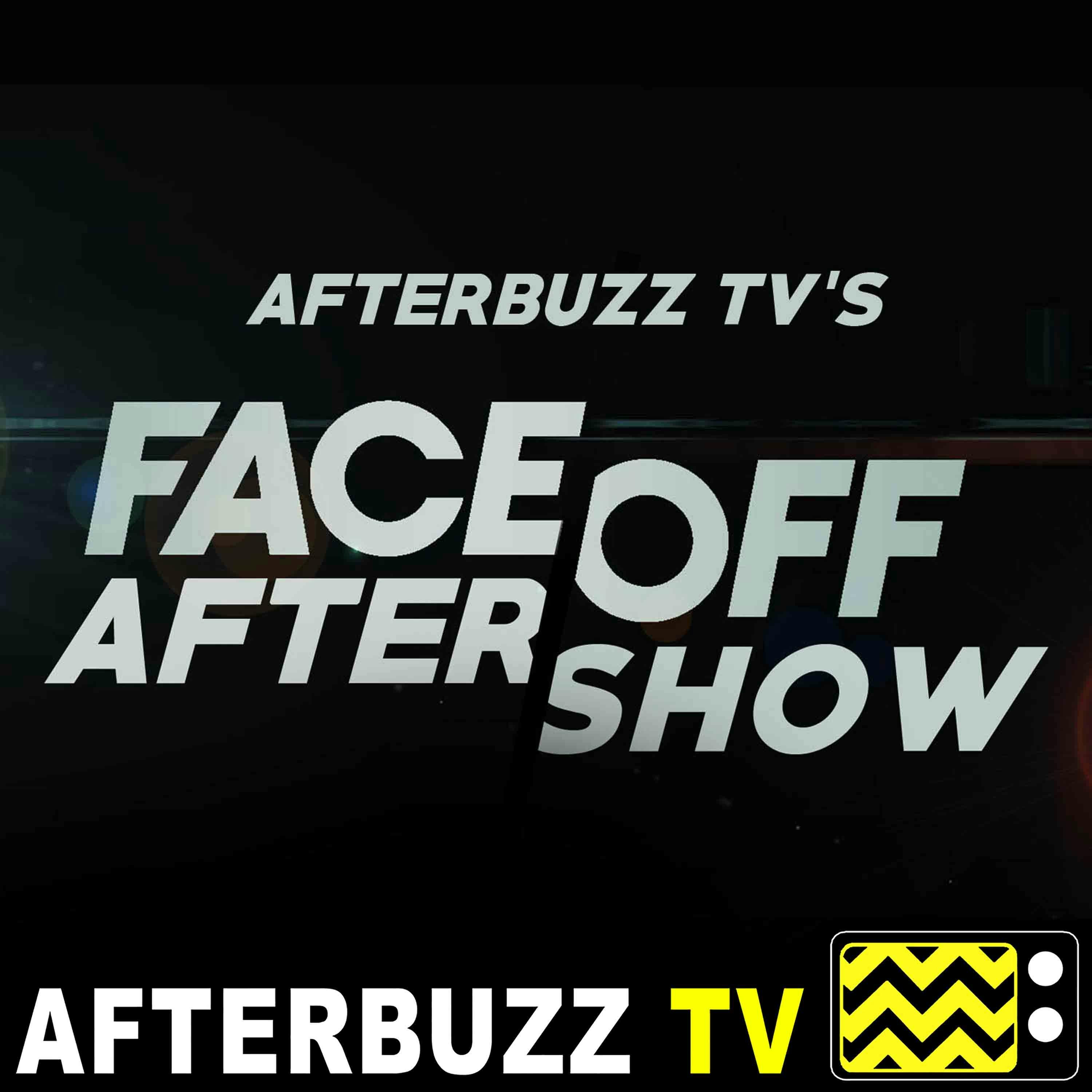 Face Off S:11 | Frightening Families E:9 | AfterBuzz TV AfterShow Face Off S:11 | Frightening Families E:9 | AfterBuzz TV AfterShow